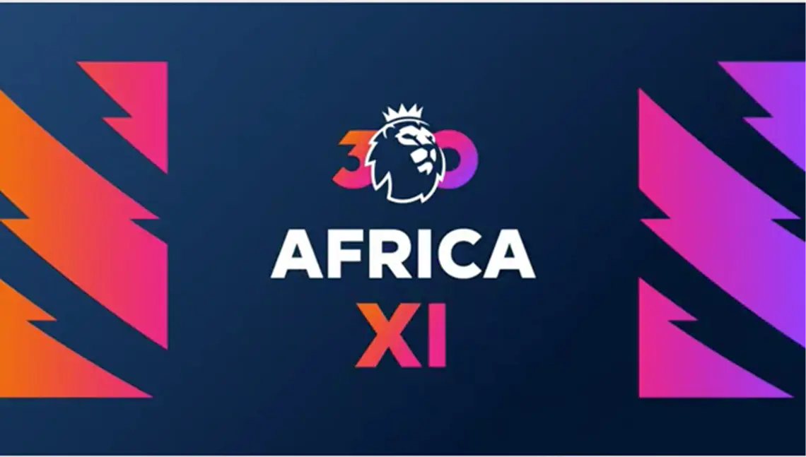 Premier League 30 Africa XI | Epics | The Generals