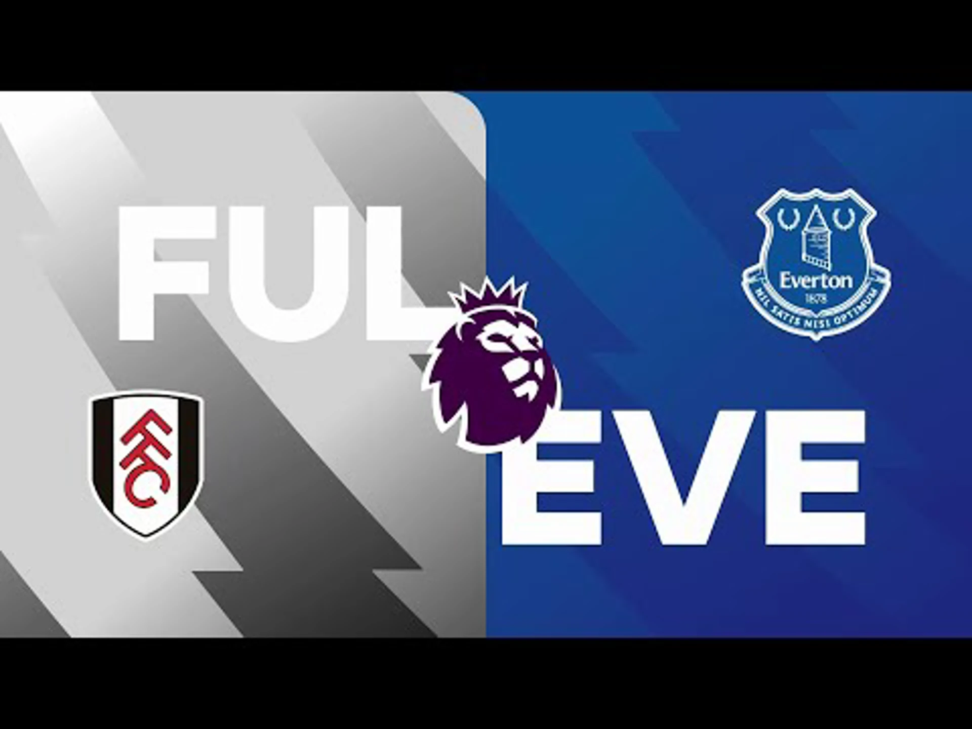 Fulham v Everton | Match Preview | Premier League Matchday 36