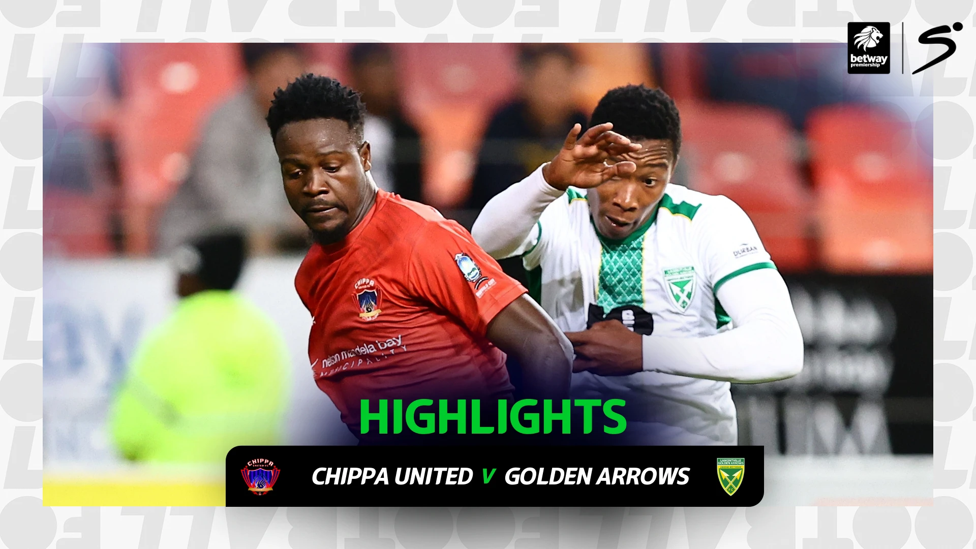 Chippa United v Golden Arrows | Match in 3 | Betway Premiership