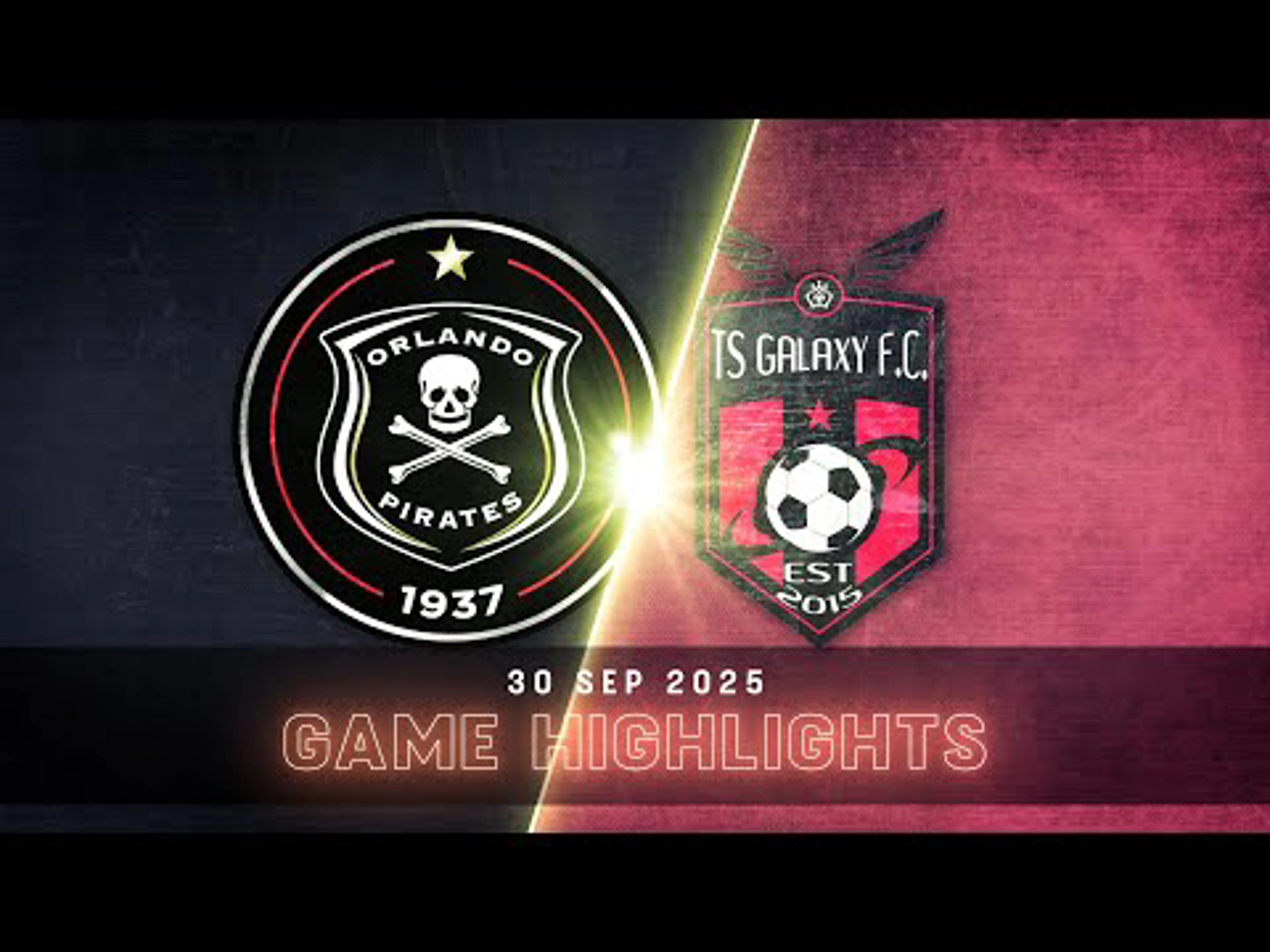 Orlando Pirates v TS Galaxy | Match in 5 | Betway Premiership