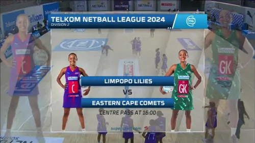 Limpopo Lilies v Eastern Cape Comets | Match Highlights | Netball League