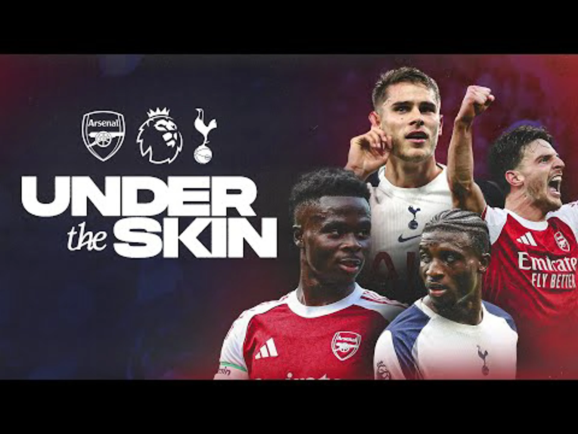 Under The Skin: The North London Derby