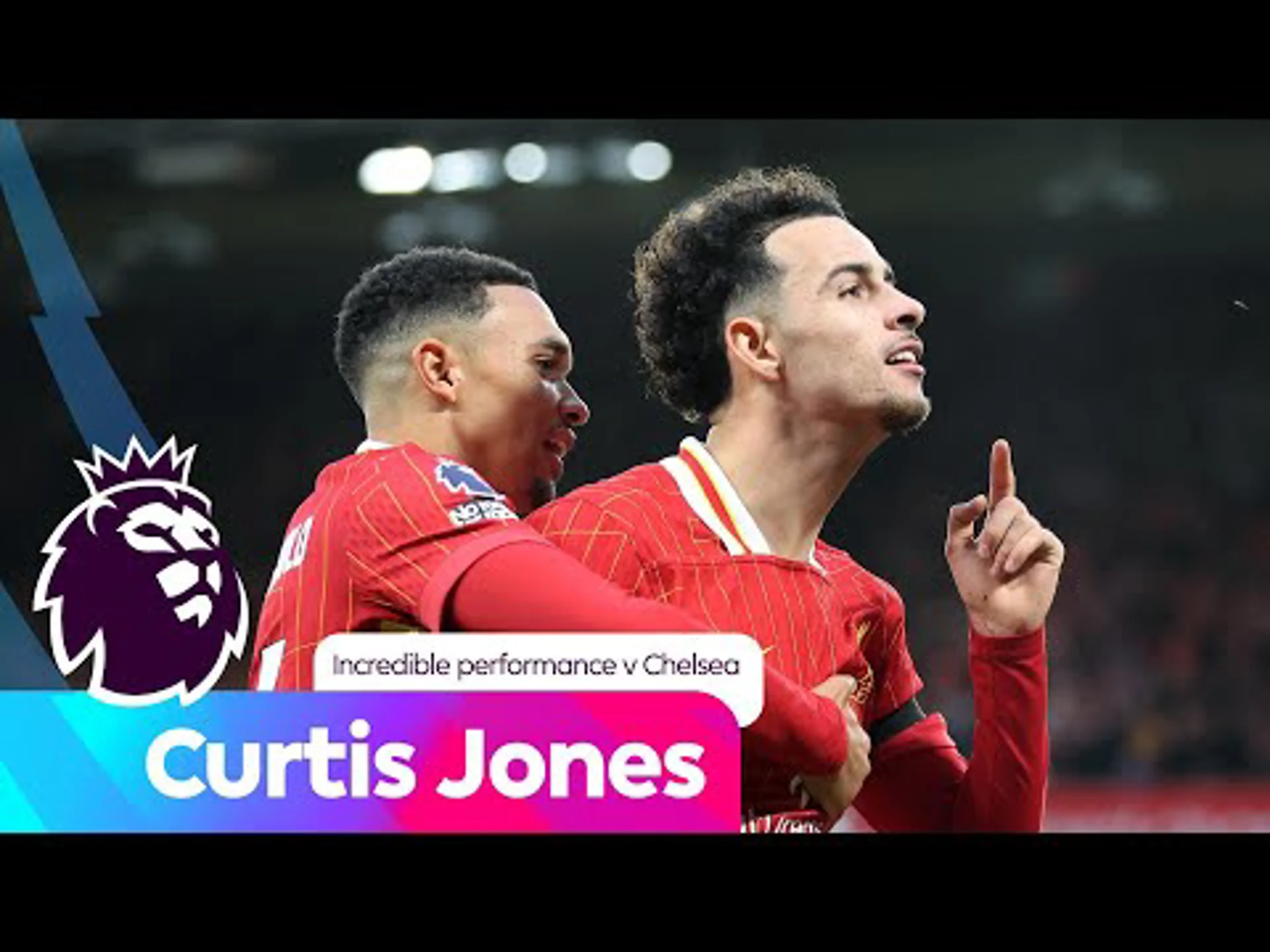 Curtis Jones puts in a quality performance against Chelsea at Anfield | Premier League