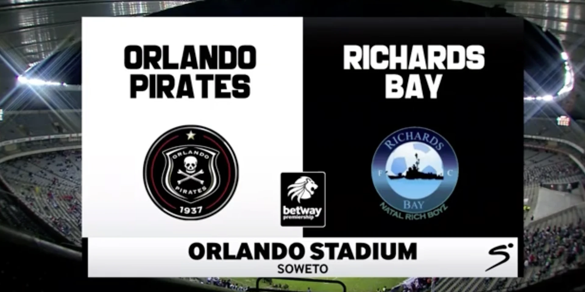 Orlando Pirates v Richards Bay | Preview | Betway Premiership