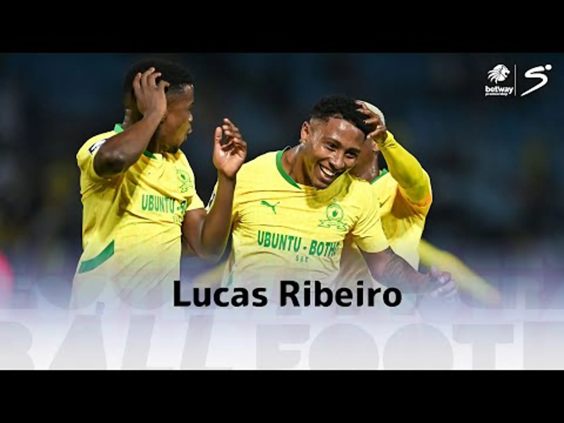 Lucas Ribeiro | All The Goals | Betway Premiership