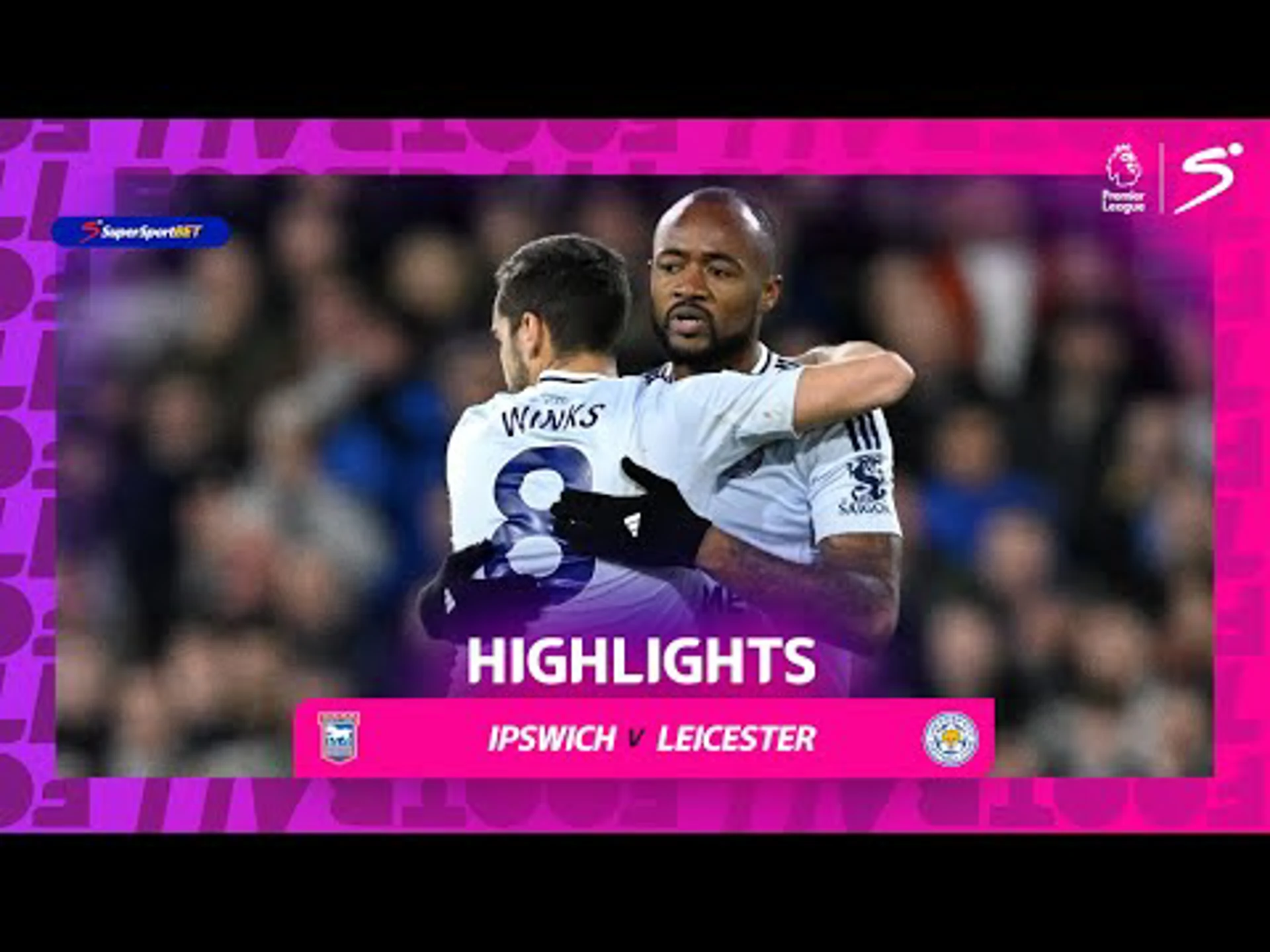 Ipswich Town v Leicester City | 90 in 90 | Premier League