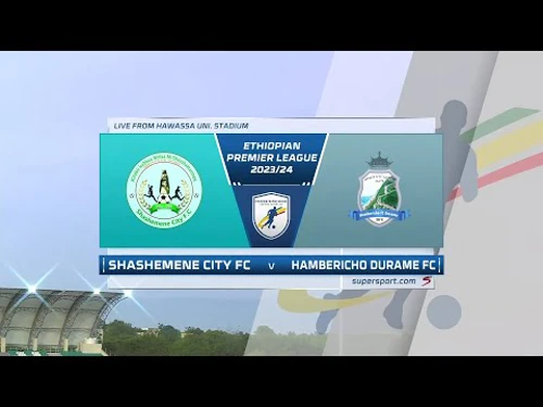 Shashemene City v Hambericho Durame | Match Highlights | Ethiopian ...