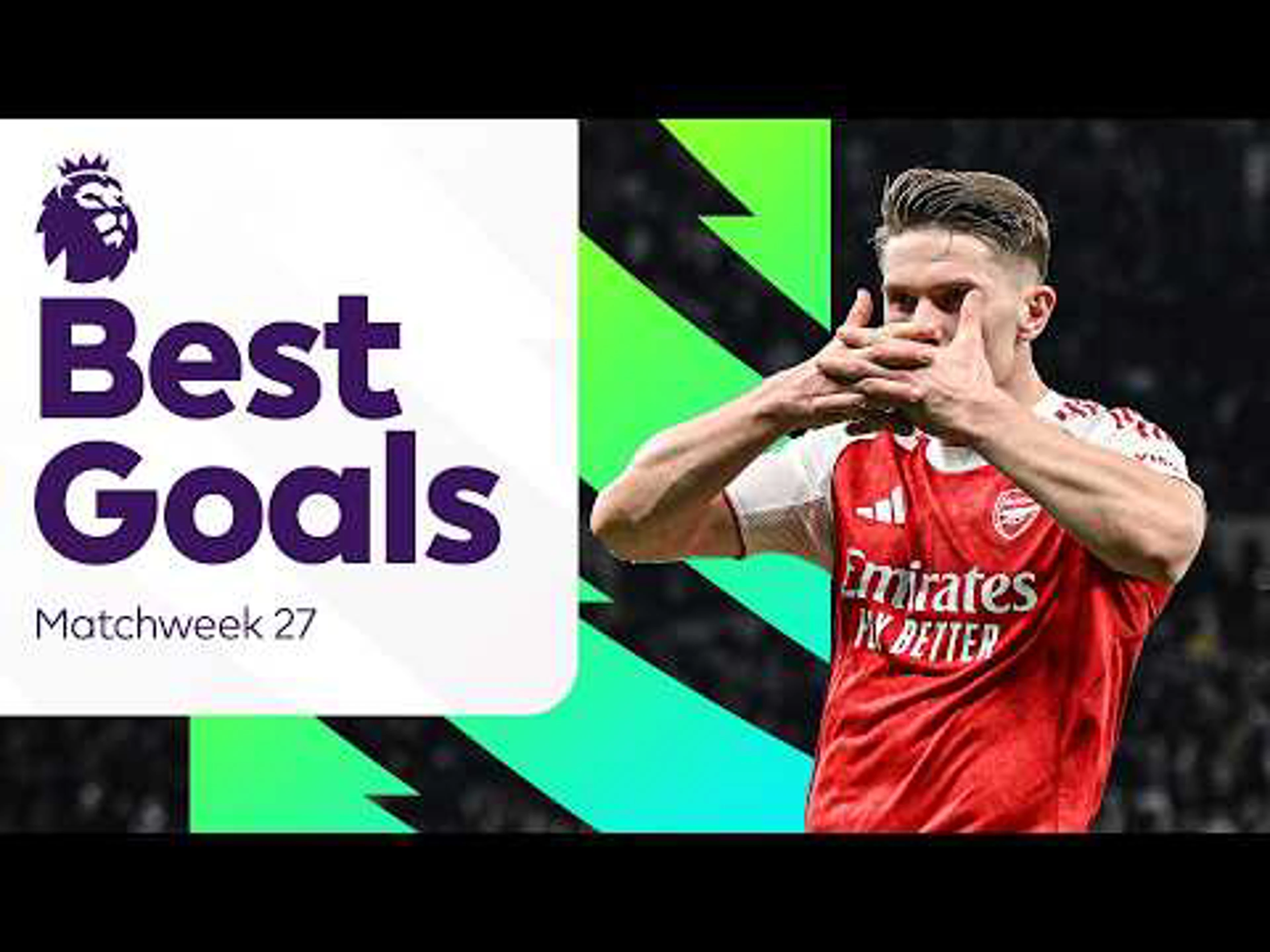 Best Goals | Matchweek 27