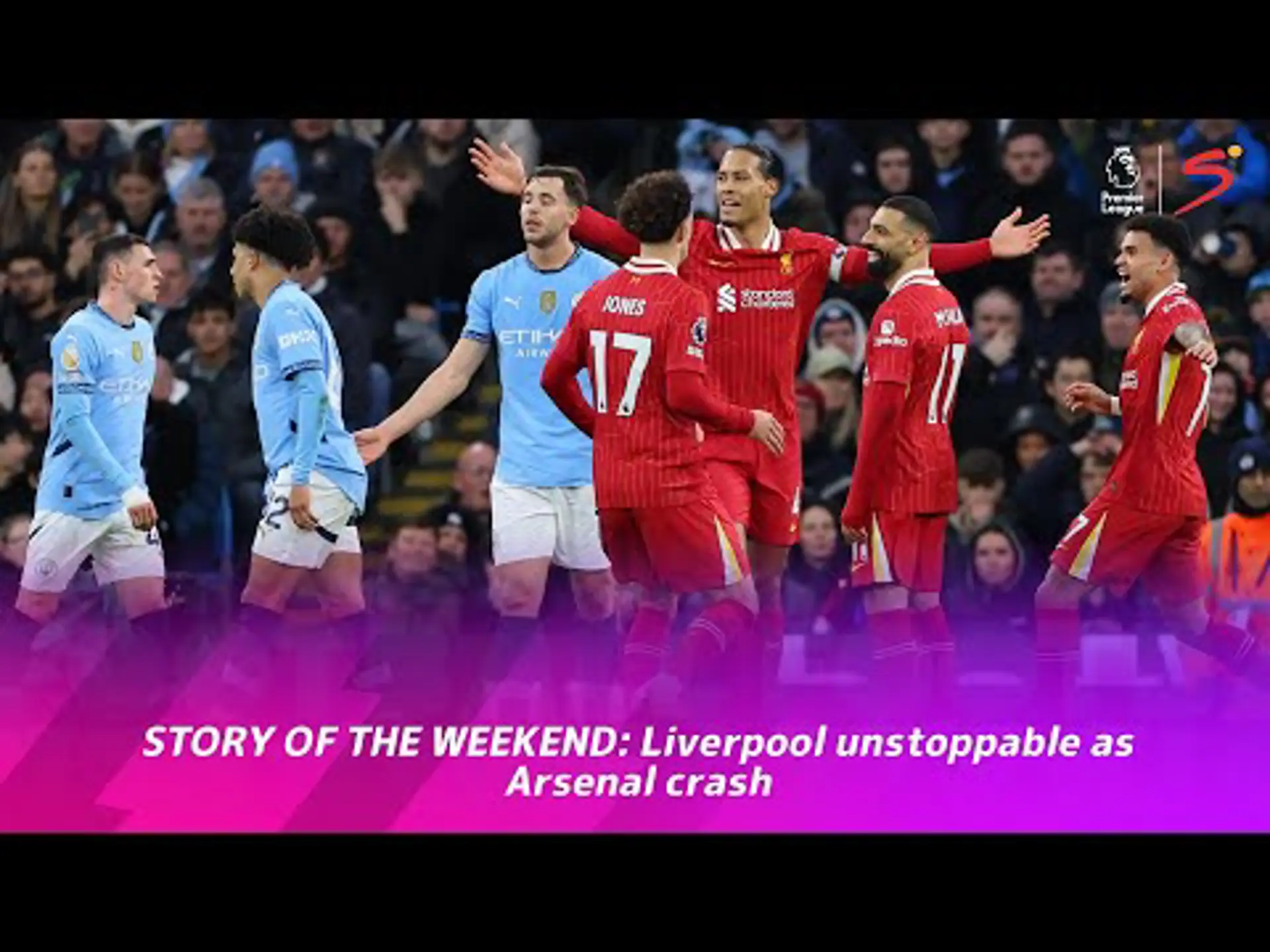 STORY OF THE WEEKEND: Liverpool unstoppable as Arsenal crash