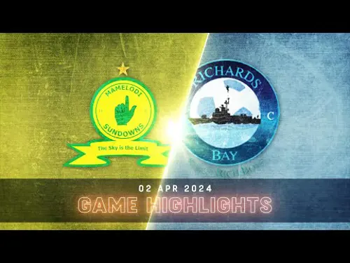 Mamelodi Sundowns v Richards Bay | Match Highlights | DStv Premiership | Highlights