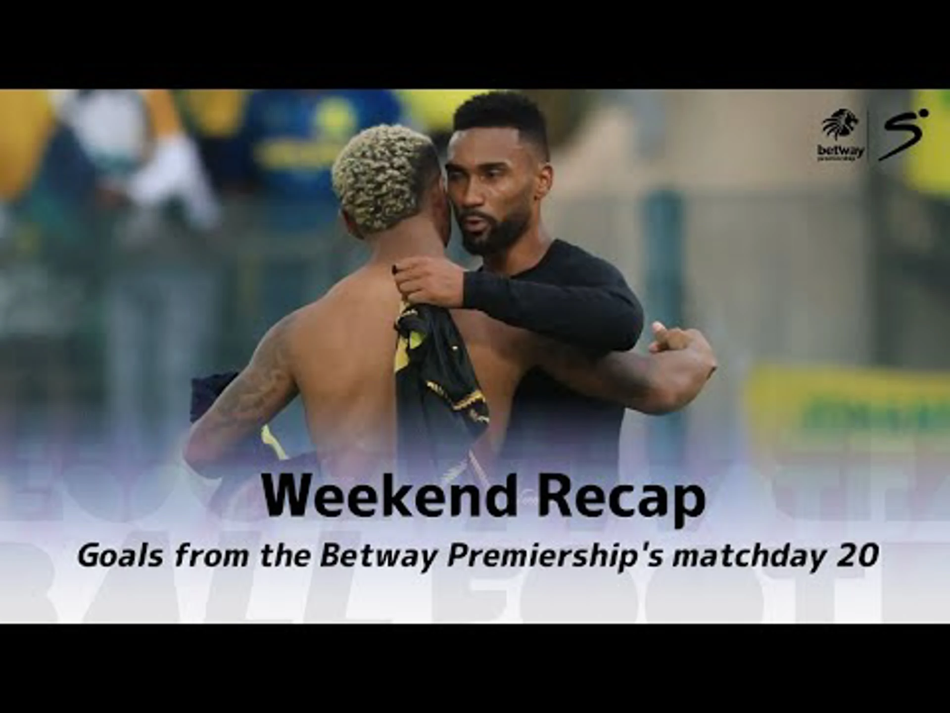 Weekend Goals recap | Betway Premiership