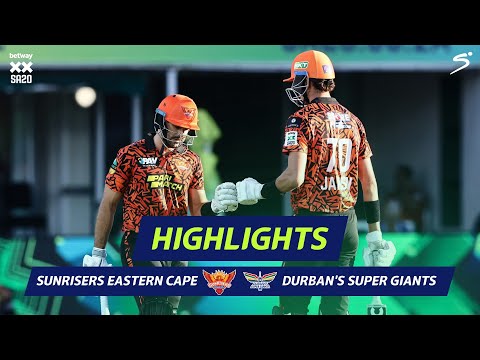 Sunrisers Eastern Cape v Durban's Super Giants | Short Highlights | Betway SA20