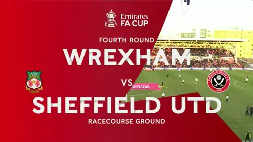 FA Cup | Fourth Round | Wrexham AFC v Sheffield United | Highlights