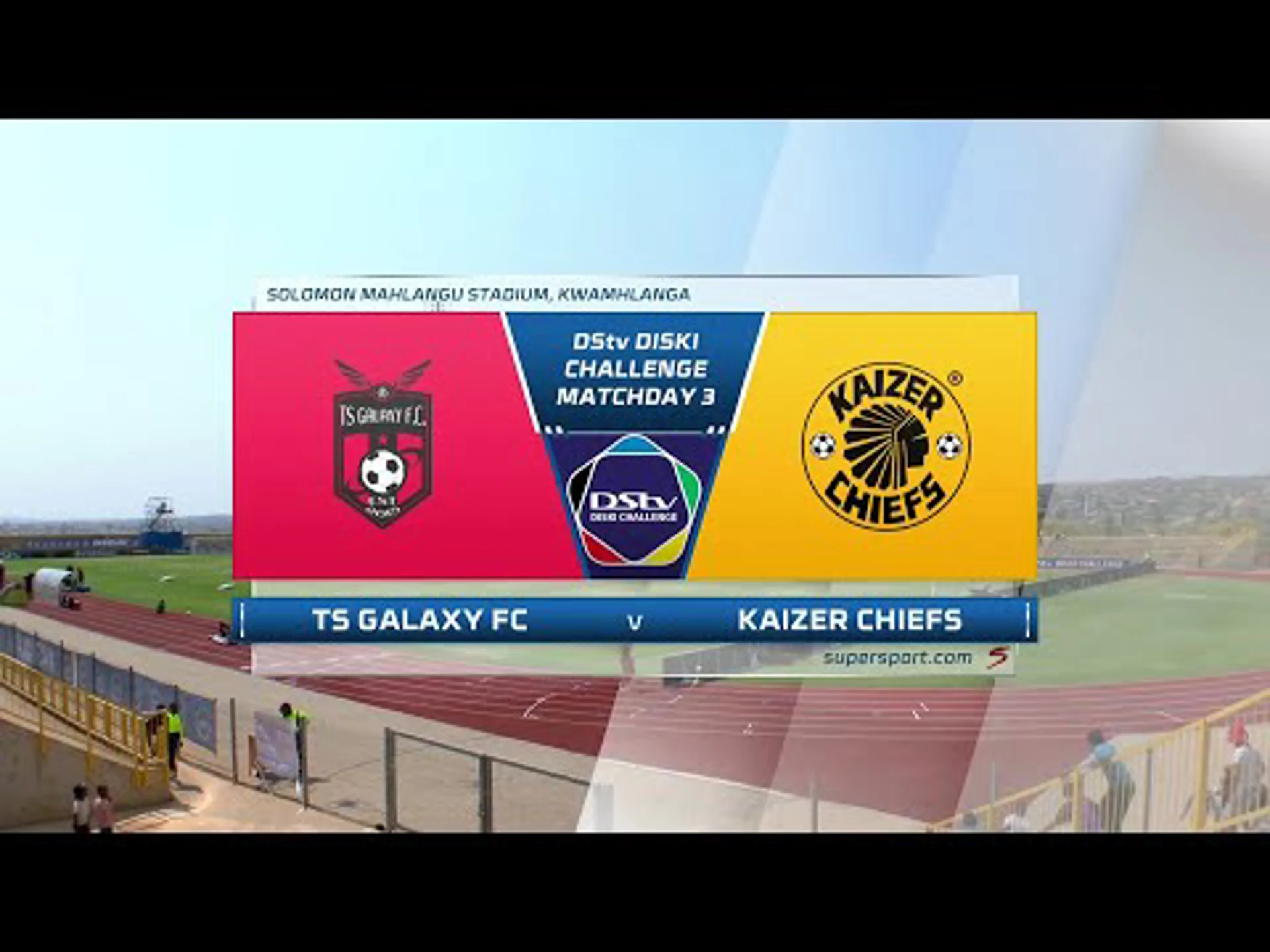 TS Galaxy v Kaizer Chiefs | Match Highlights | Diski Challenge