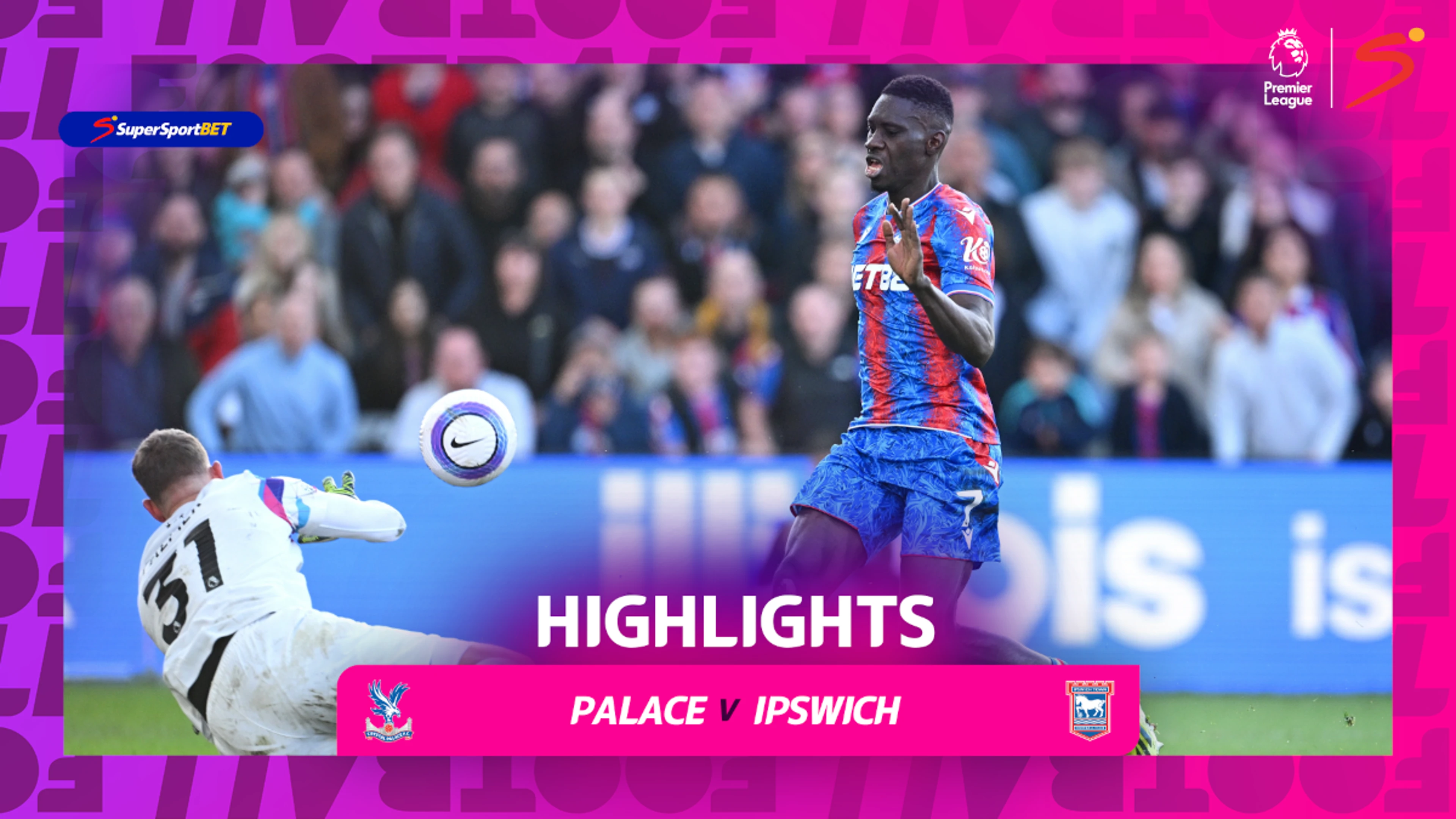 Crystal Palace v Ipswich Town | 90 in 90 | Premier League