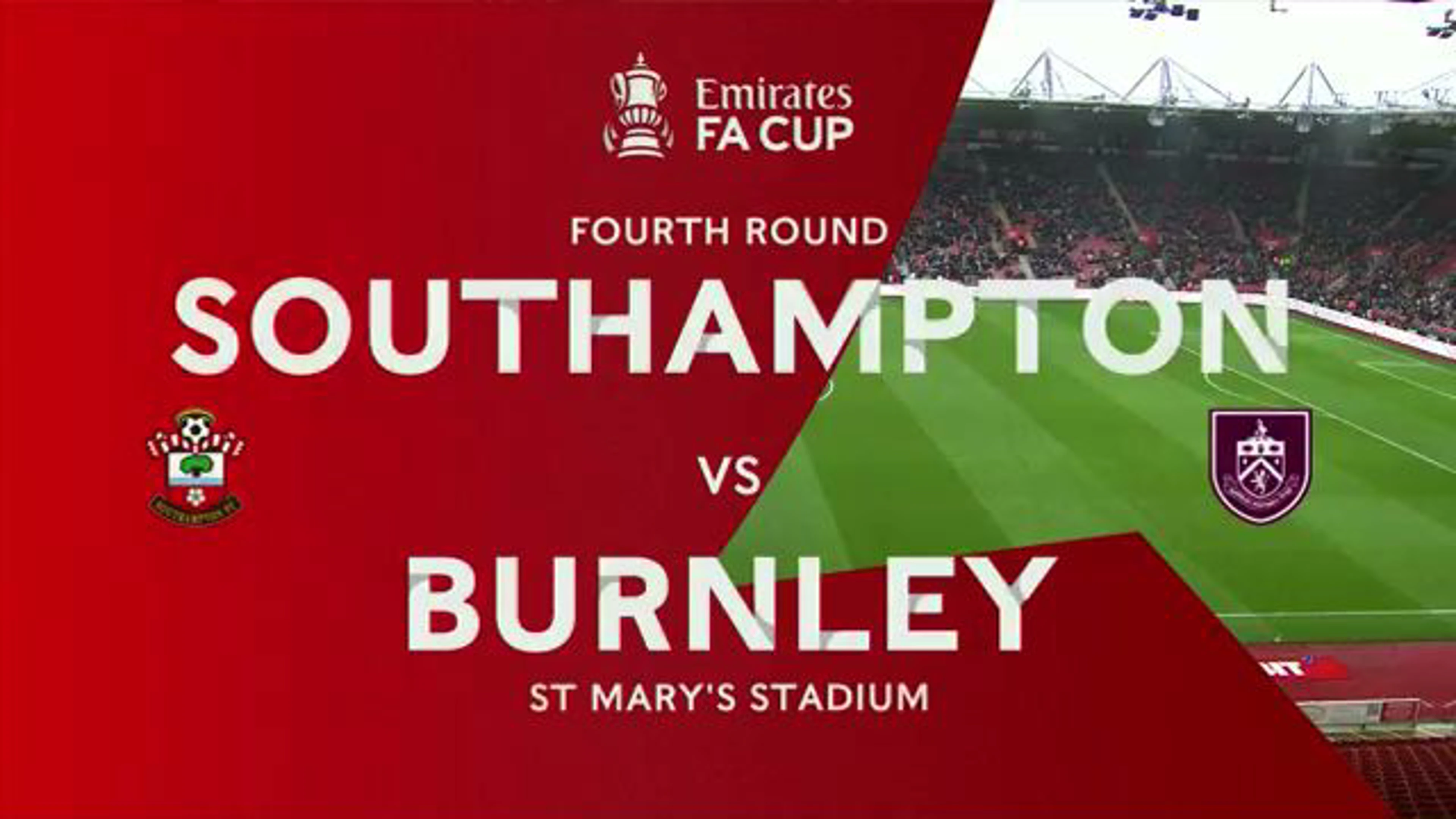 Southampton v Burnley| Match Highlights | Emirates FA Cup