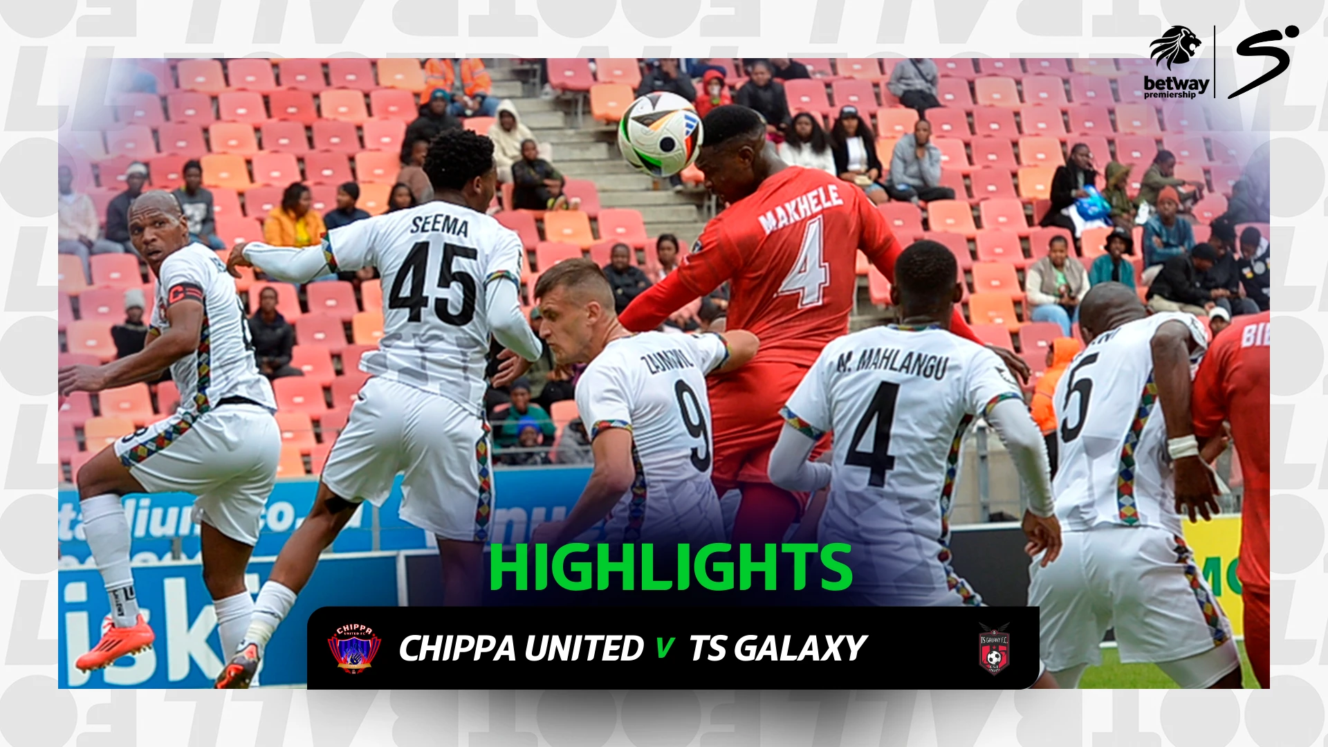 Chippa United v TS Galaxy | Match in 3 | Betway Premiership