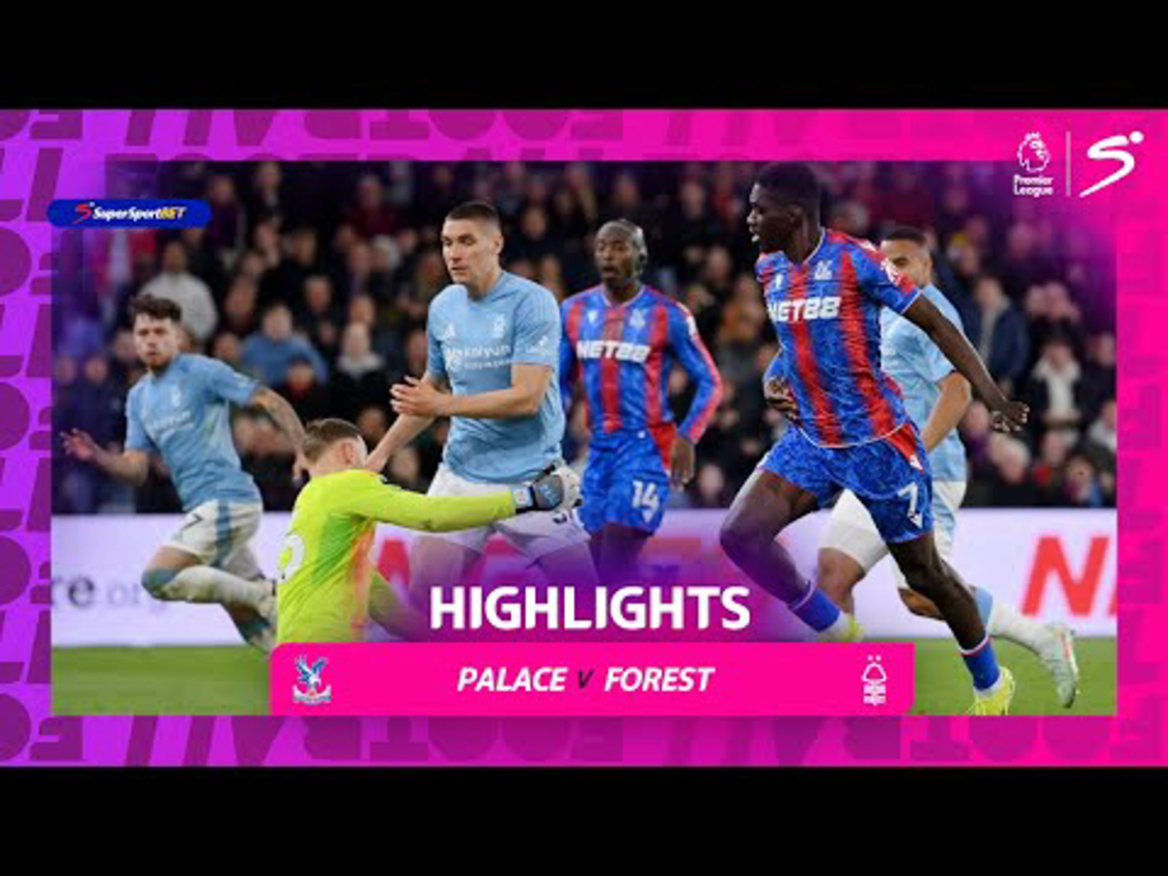 Crystal Palace v Nottingham Forest | 90 in 90 | Premier League