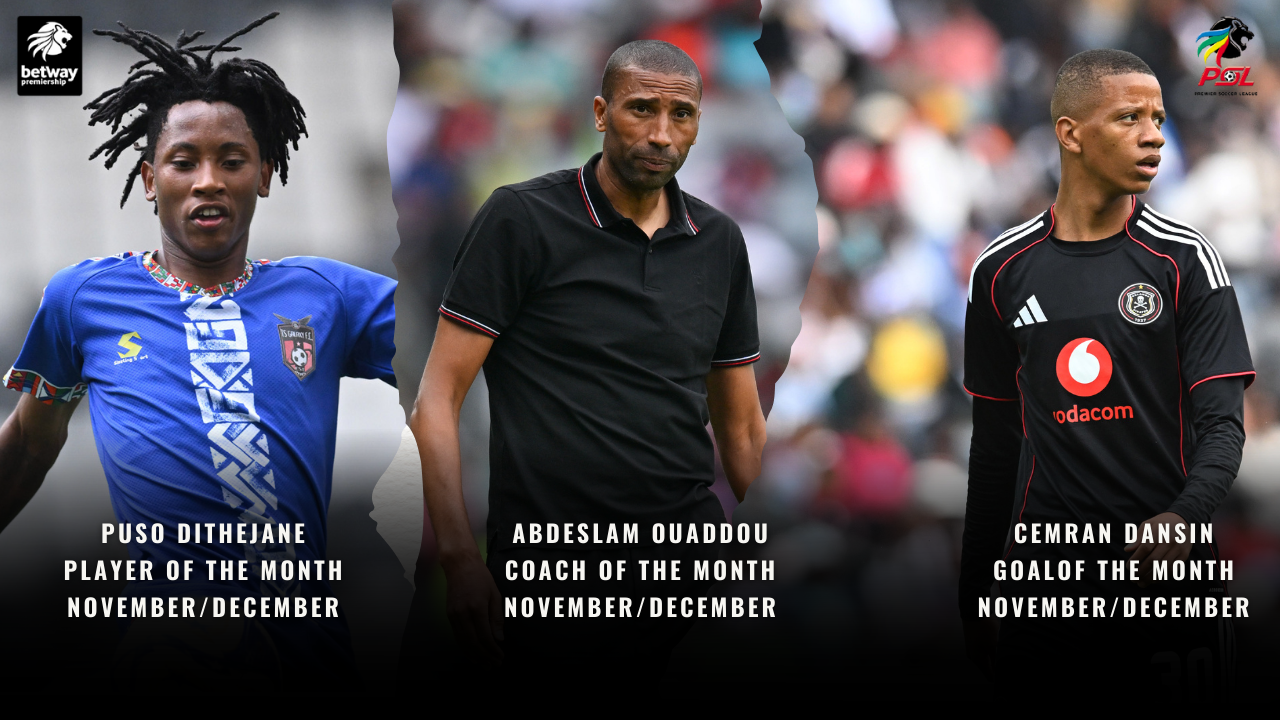 Dithejane, Ouaddou secure second Betway Premiership accolades as Dansin earns maiden award