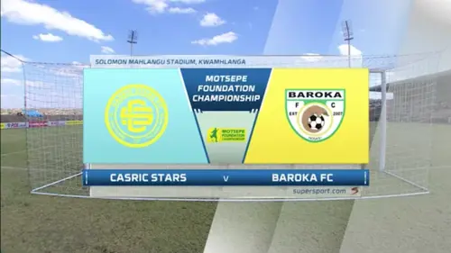 Casric Stars v Baroka FC | Match Highlights | Motsepe Foundation Championship