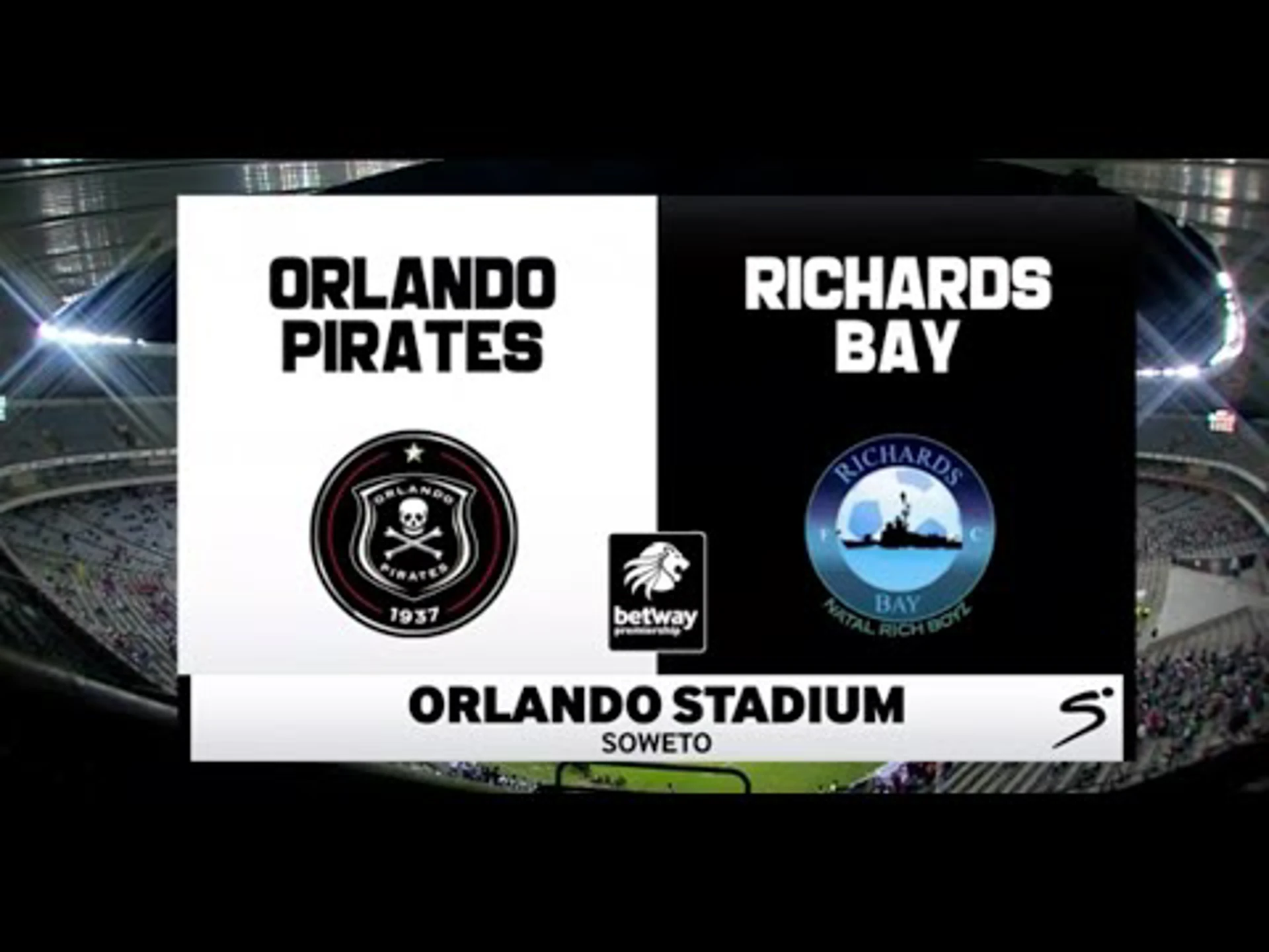 Orlando Pirates v Richards Bay | Preview | Betway Premiership