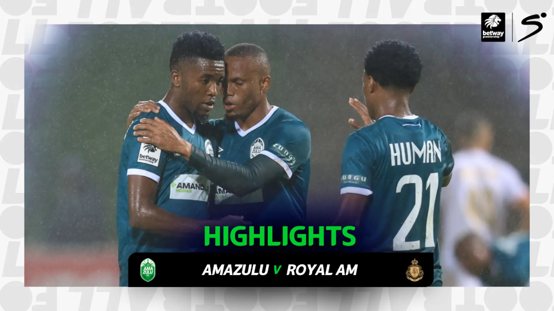 AmaZulu v Royal AM | Match in 3 | Betway Premiership