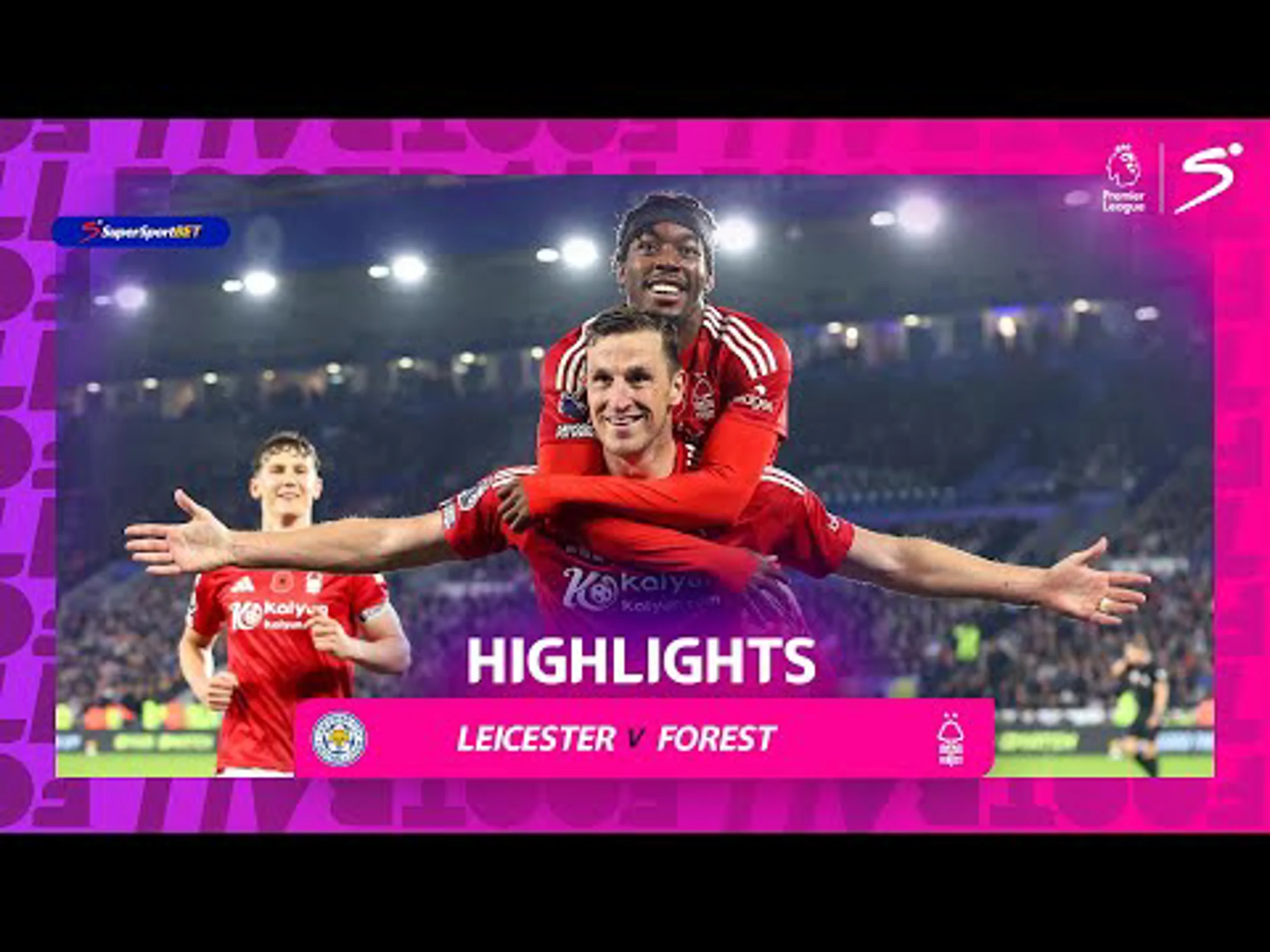 Leicester v Nottingham | Match in 3 | Premier League