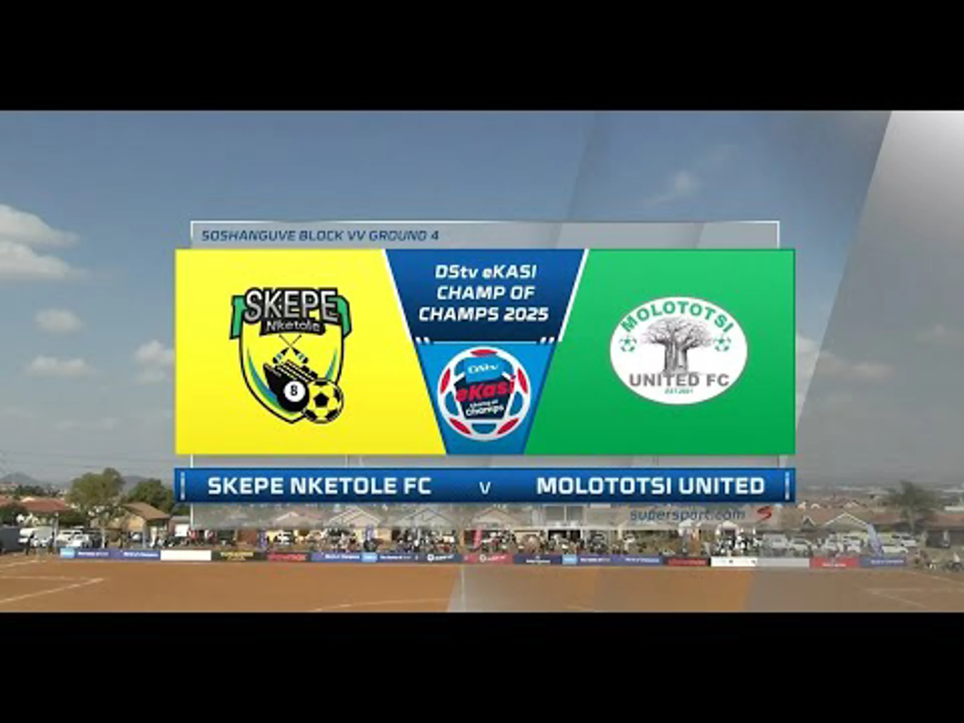 Skepe Nketole v Molototsi United | Match Highlights | eKasi Champ Of Champs