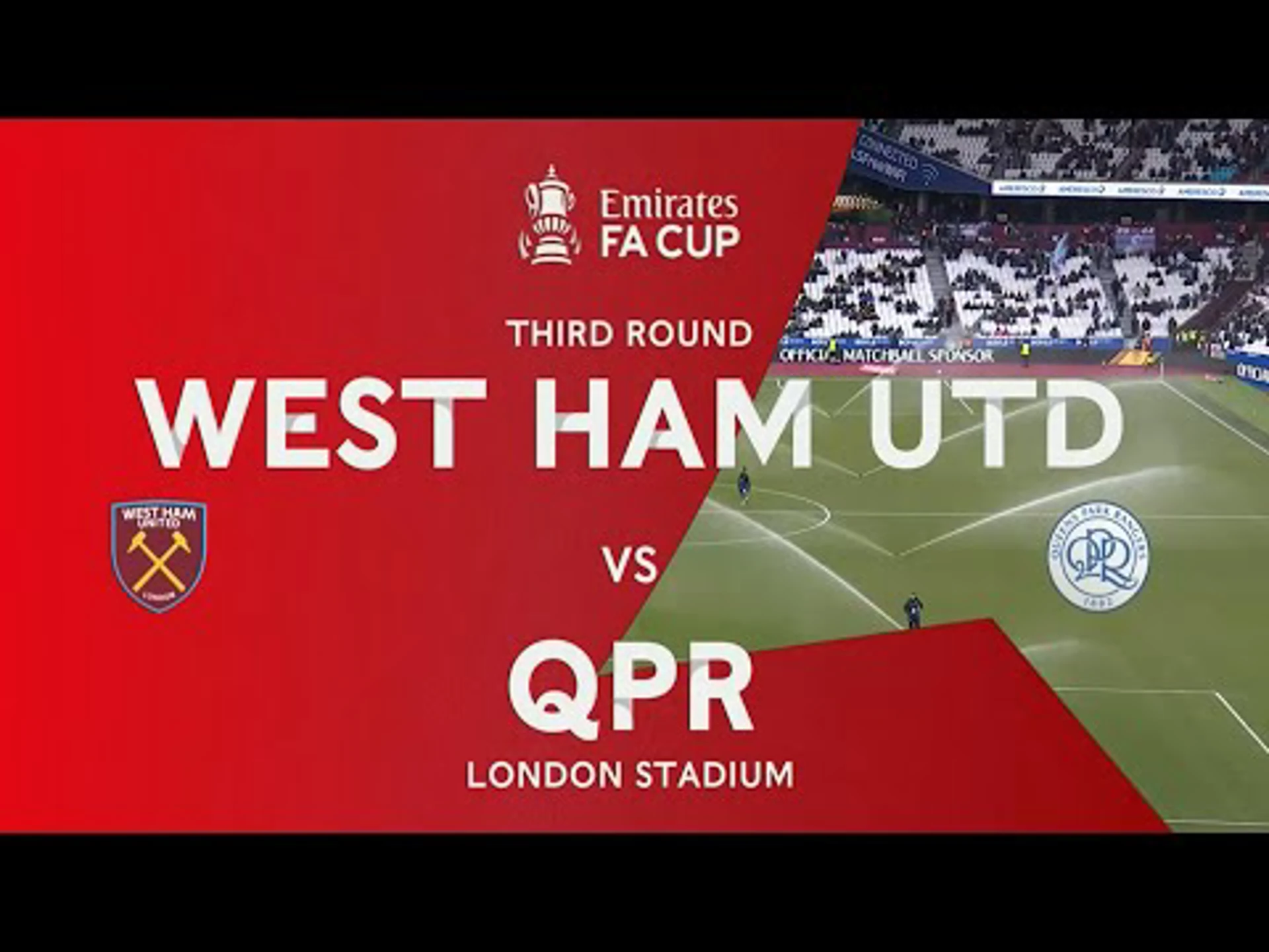 West Ham United v Queens Park Rangers | Match Highlights | Emirates FA Cup