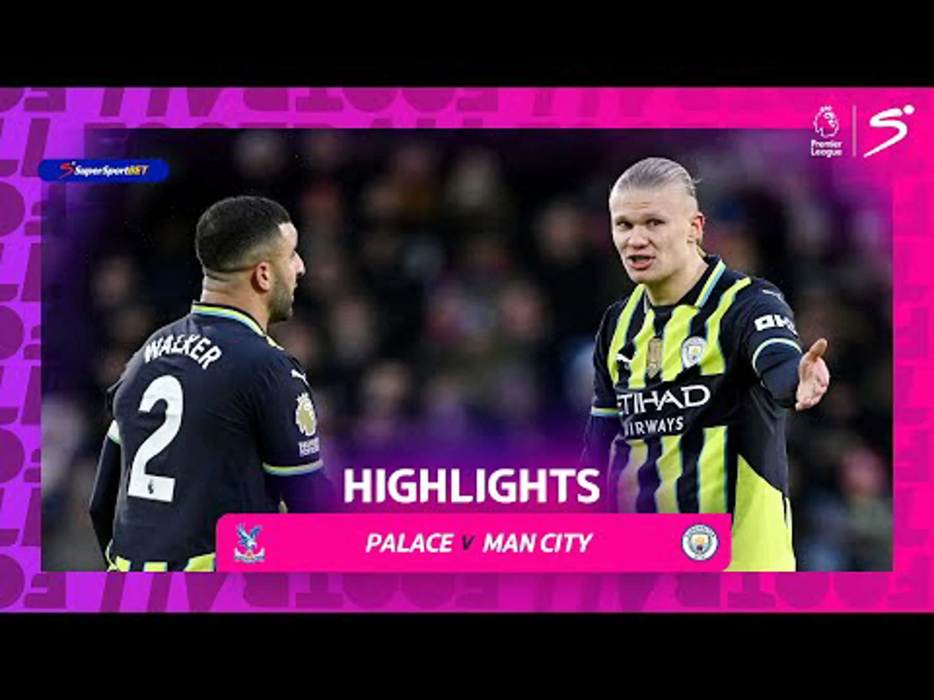 Crystal Palace v Man City | 90 in 90 | Premier League