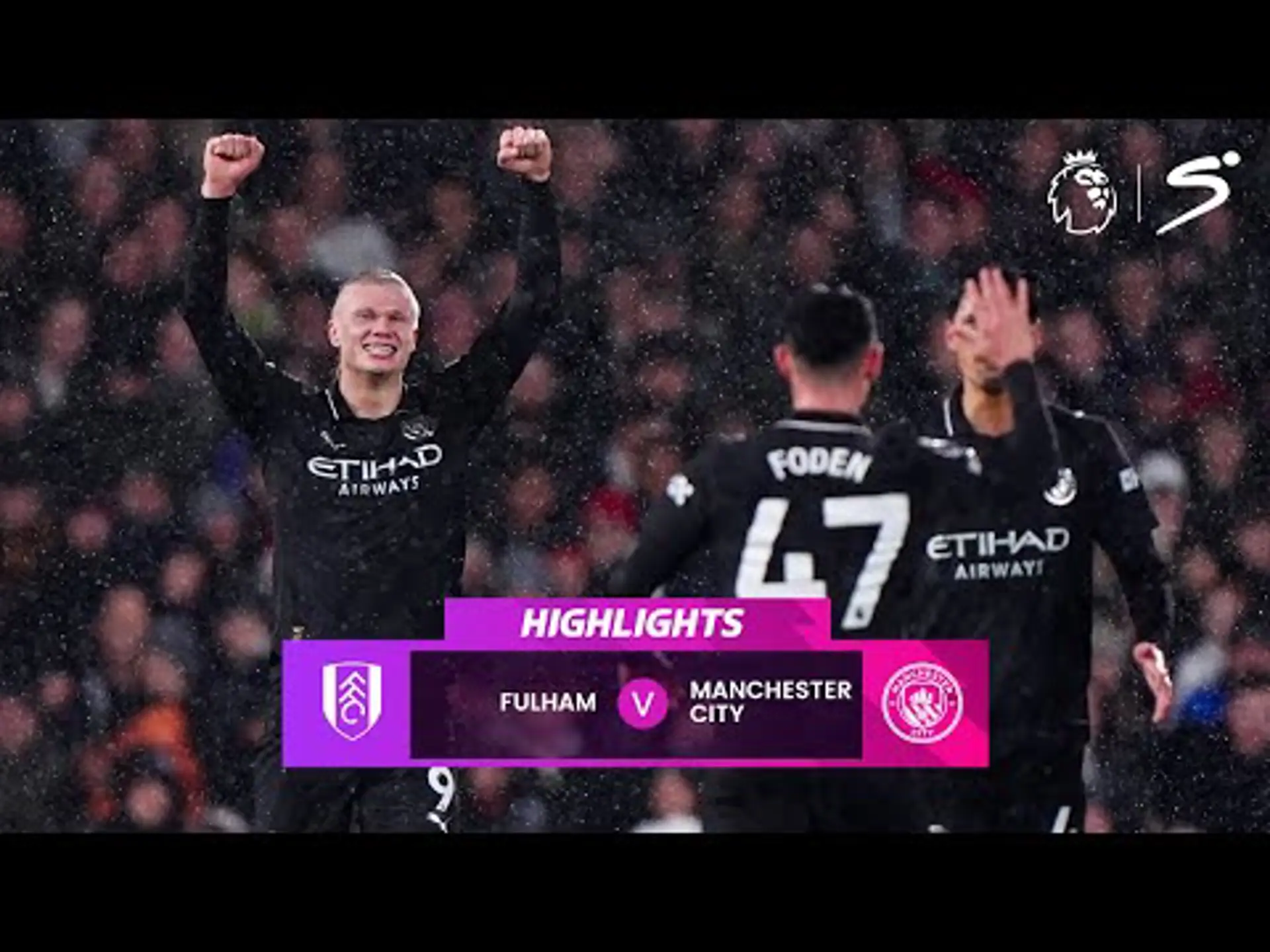 Fulham v Manchester City | Match in 5 | Premier League
