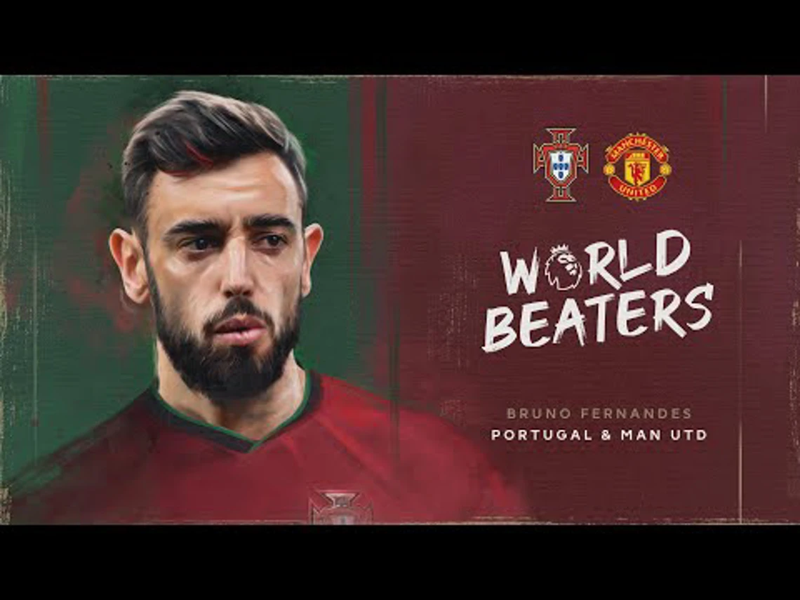 World Beaters | Bruno Fernandes | UEFA Euro 2024