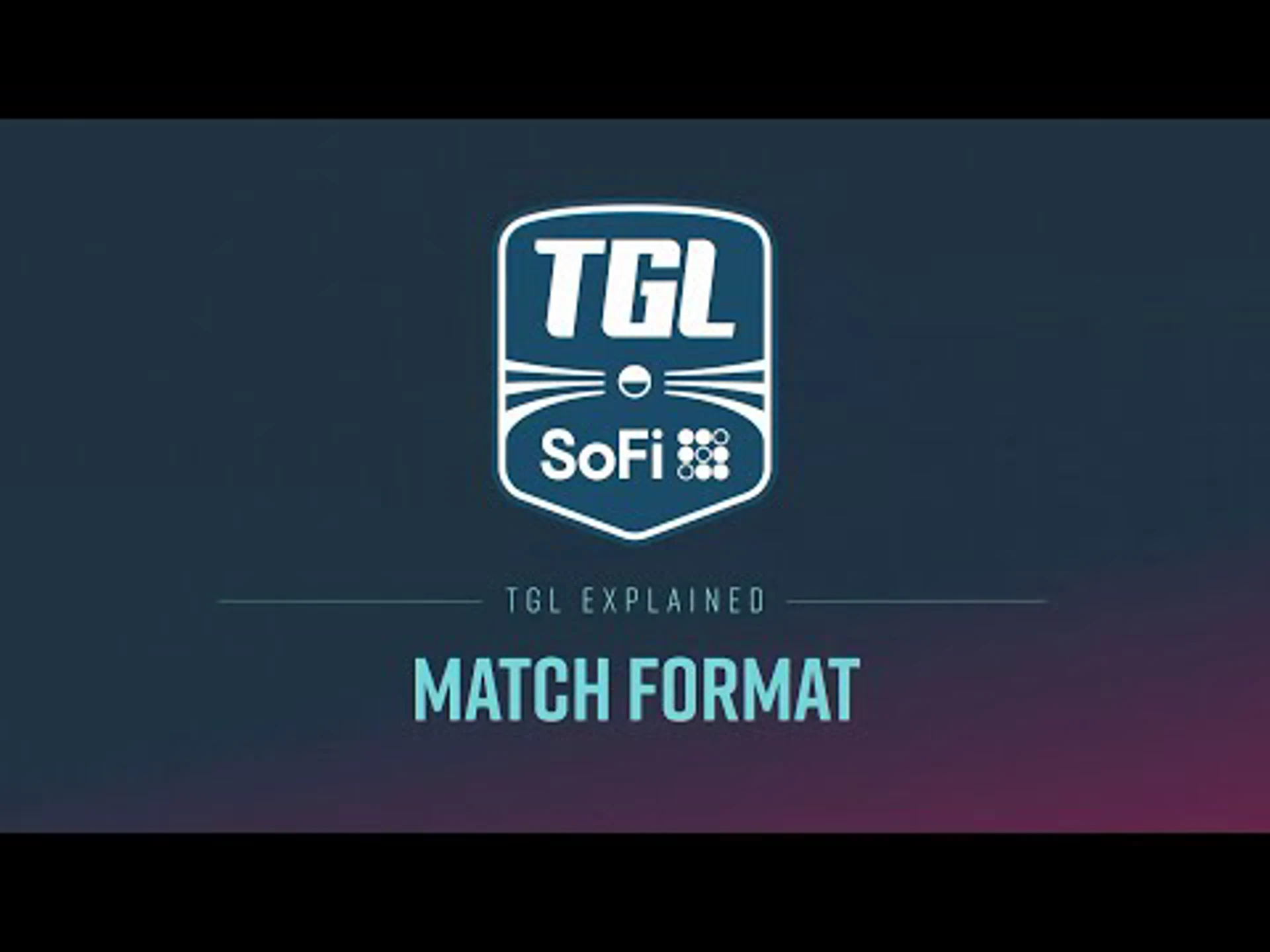 TGL EXPLAINED: Match Format