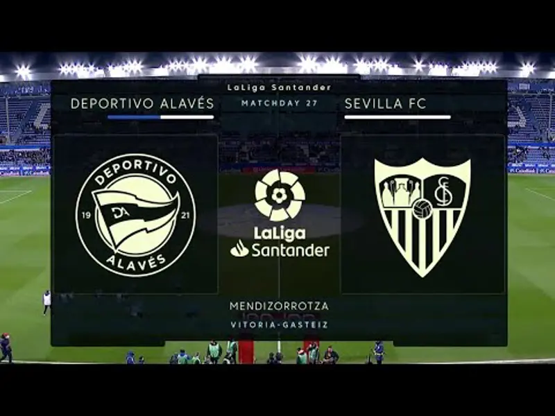 La Liga l Deportivo Alaves v Sevilla l Highlights