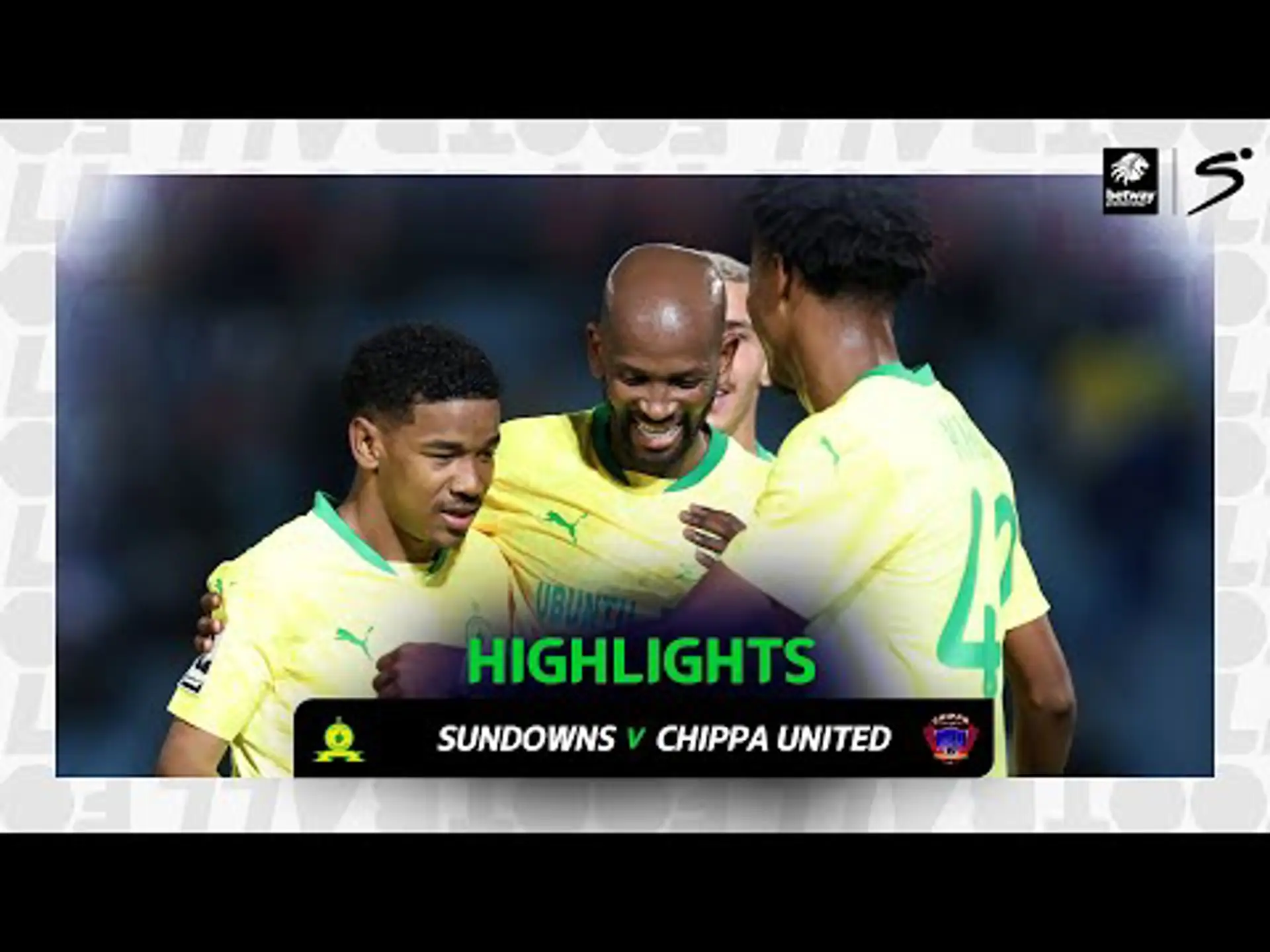 Mamelodi Sundowns v Chippa United | Match in 3 | Betway Premiership