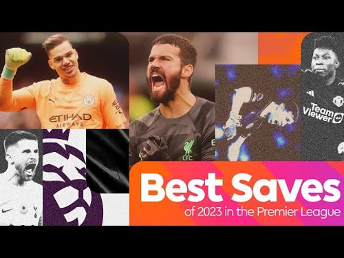 Wow The Best Saves Of 2023 Premier League Supersport