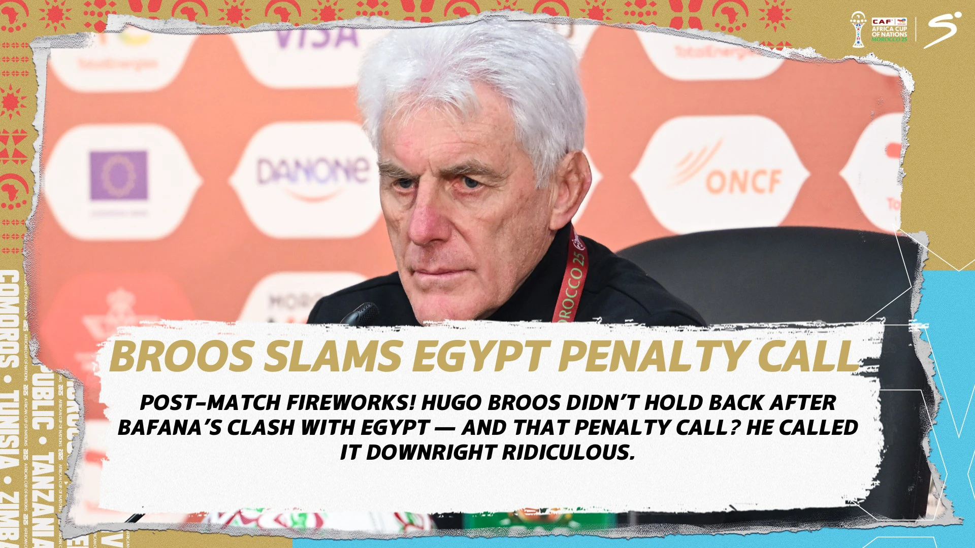 'RIDICULOUS!' Broos slams Egypt penalty decision | AFCON 2025