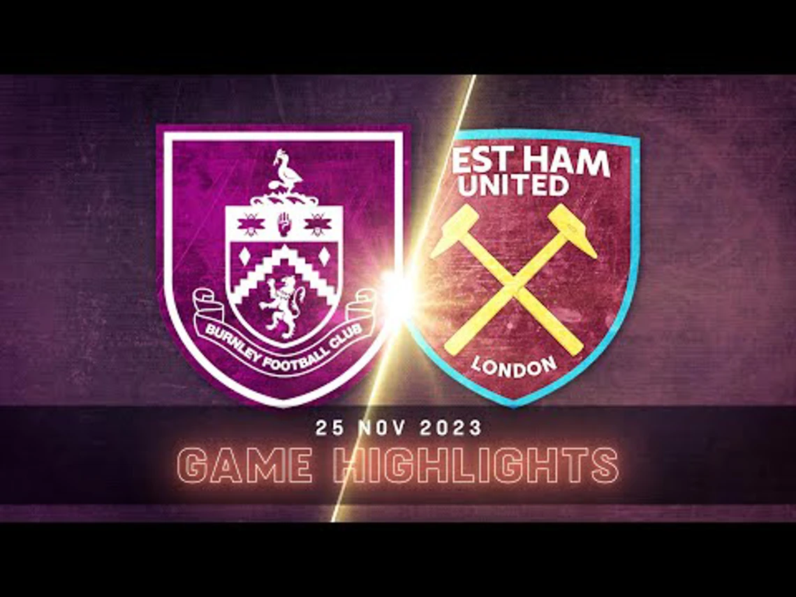 Burnley V West Ham Match In 3 Minutes Premier League Supersport