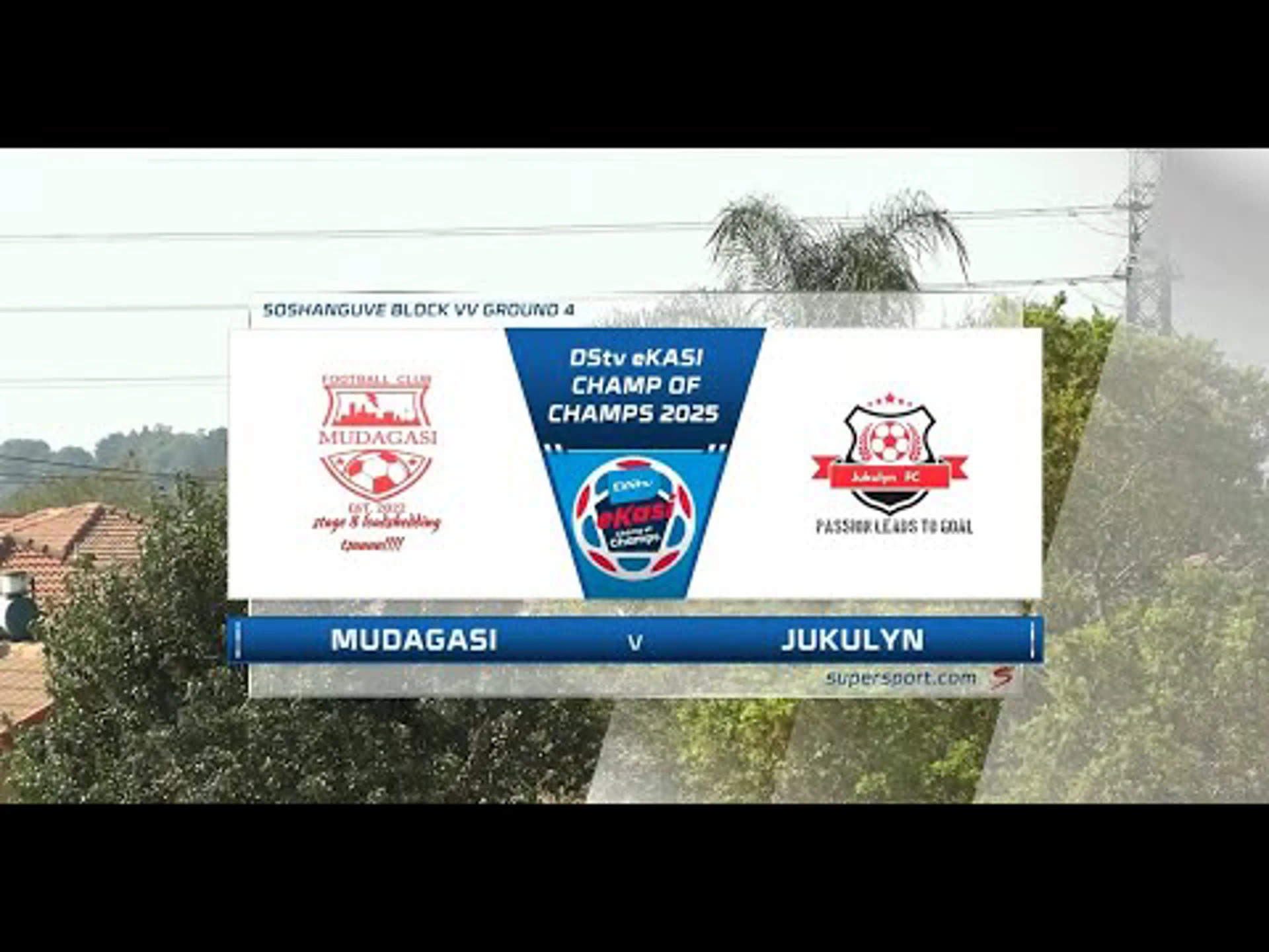 Mudagasi v Jukulyn | Match Highlights | eKasi Champ Of Champs