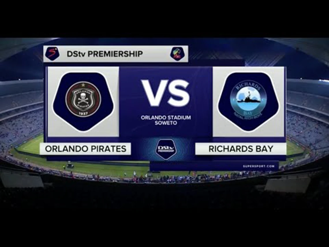 Orlando Pirates v Richards Bay | Match Highlights | DStv Premiership
