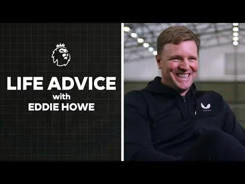 Life Advice with Eddie Howe | Premier League