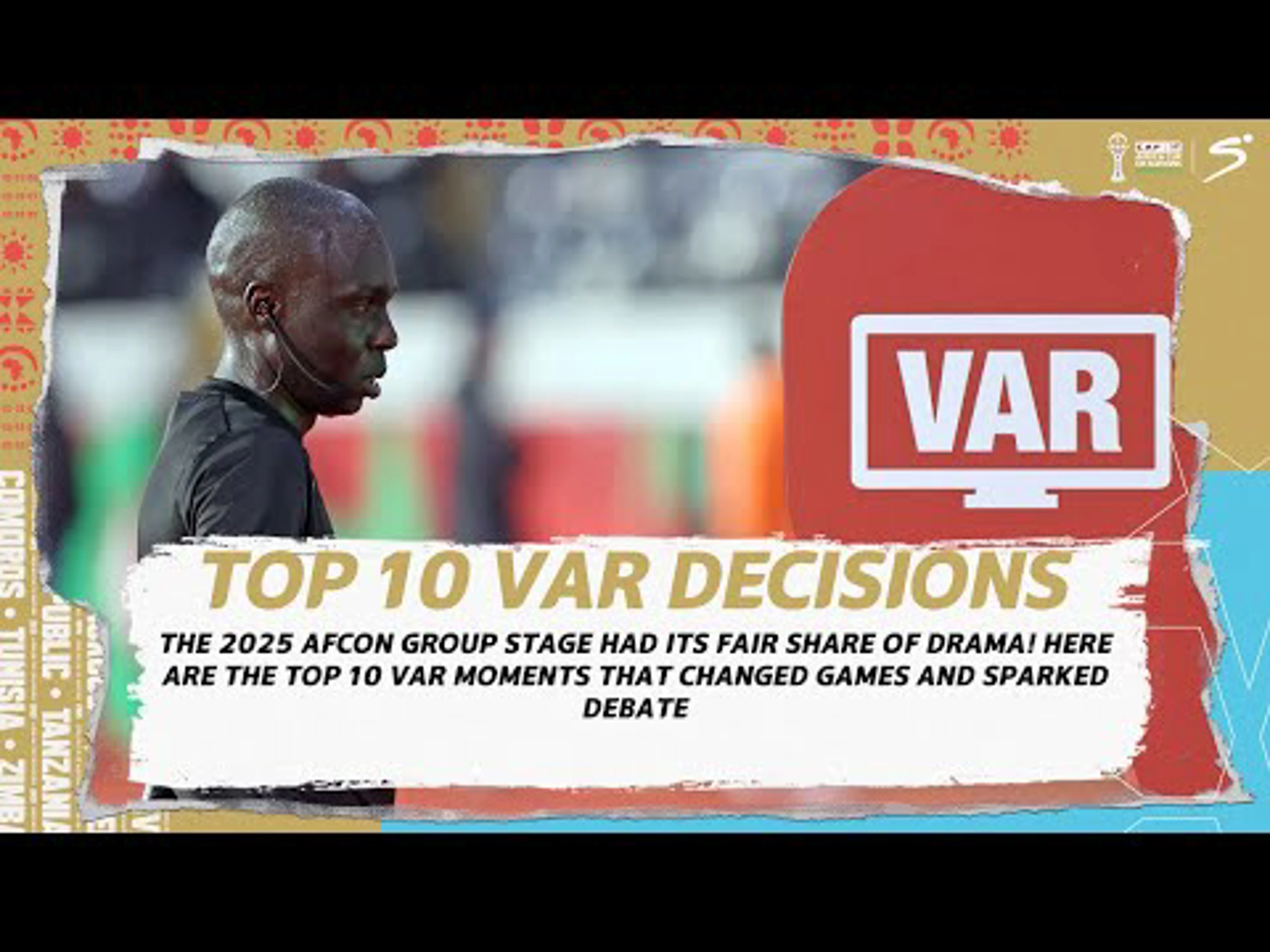 Top 10 VAR Decisions from the Group Stage | AFCON 2025