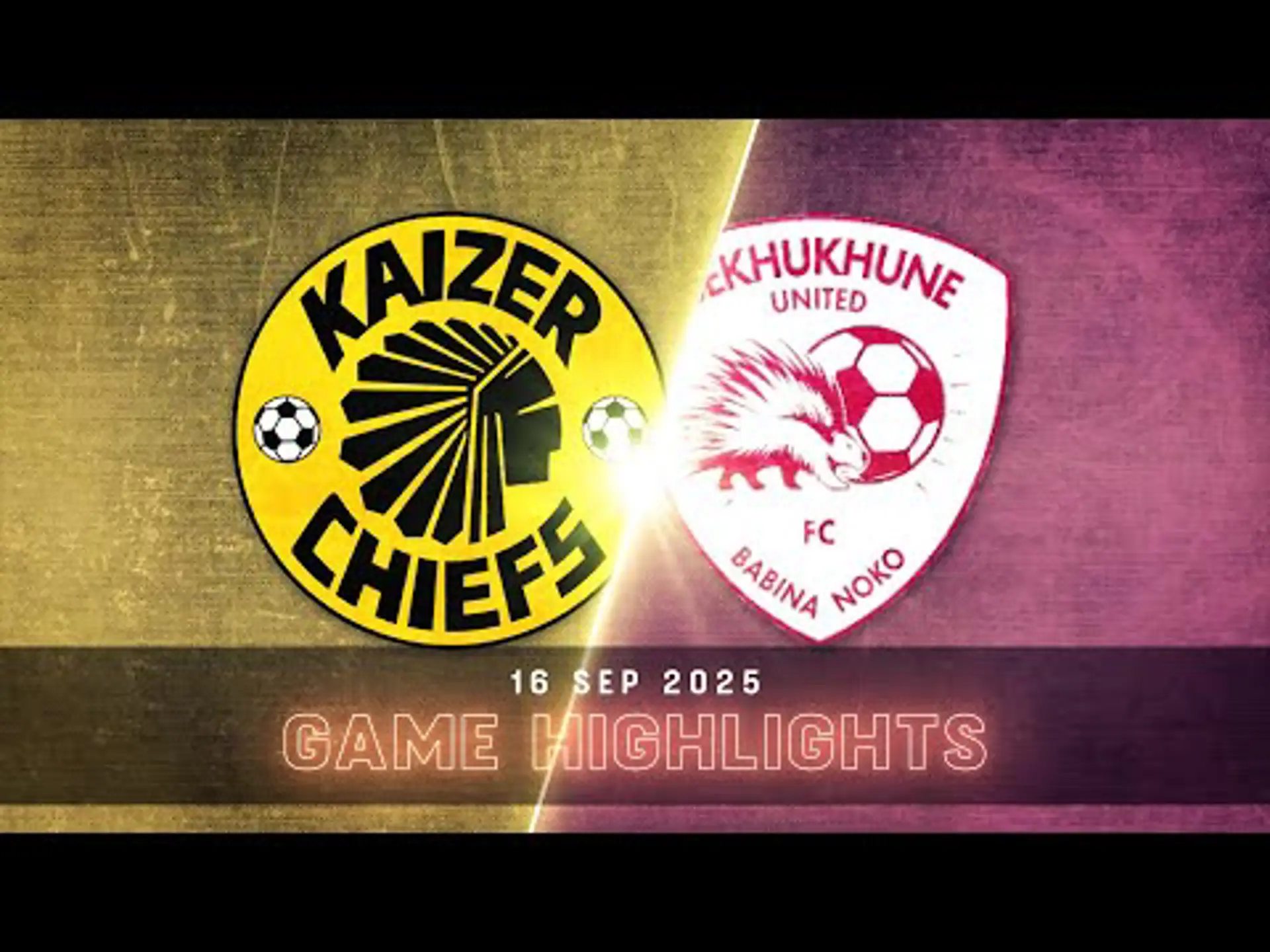 Kaizer Chiefs v Sekhukhune United | Match in 5 | Betway Premiership
