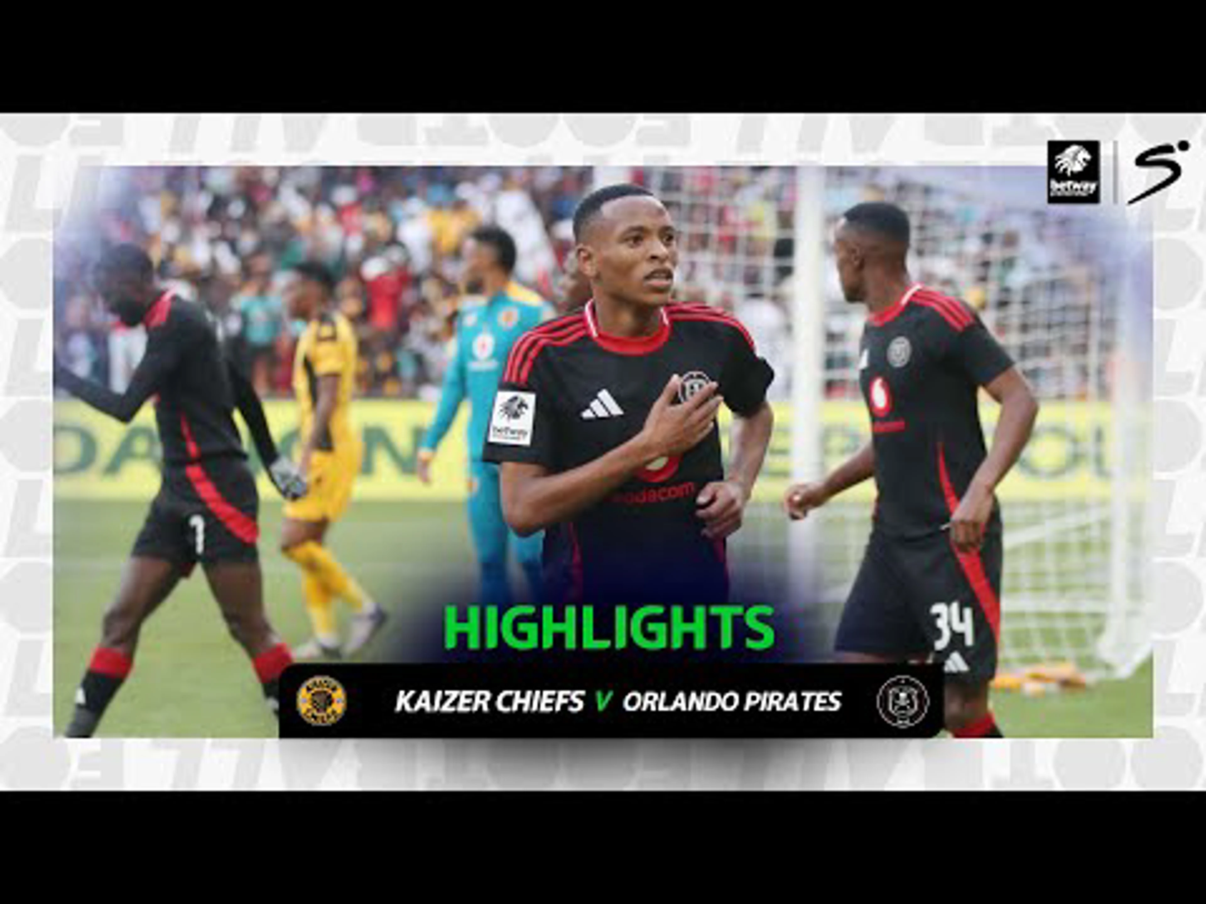 Kaizer Chiefs v Orlando Pirates | Match in 3 | Betway Premiership