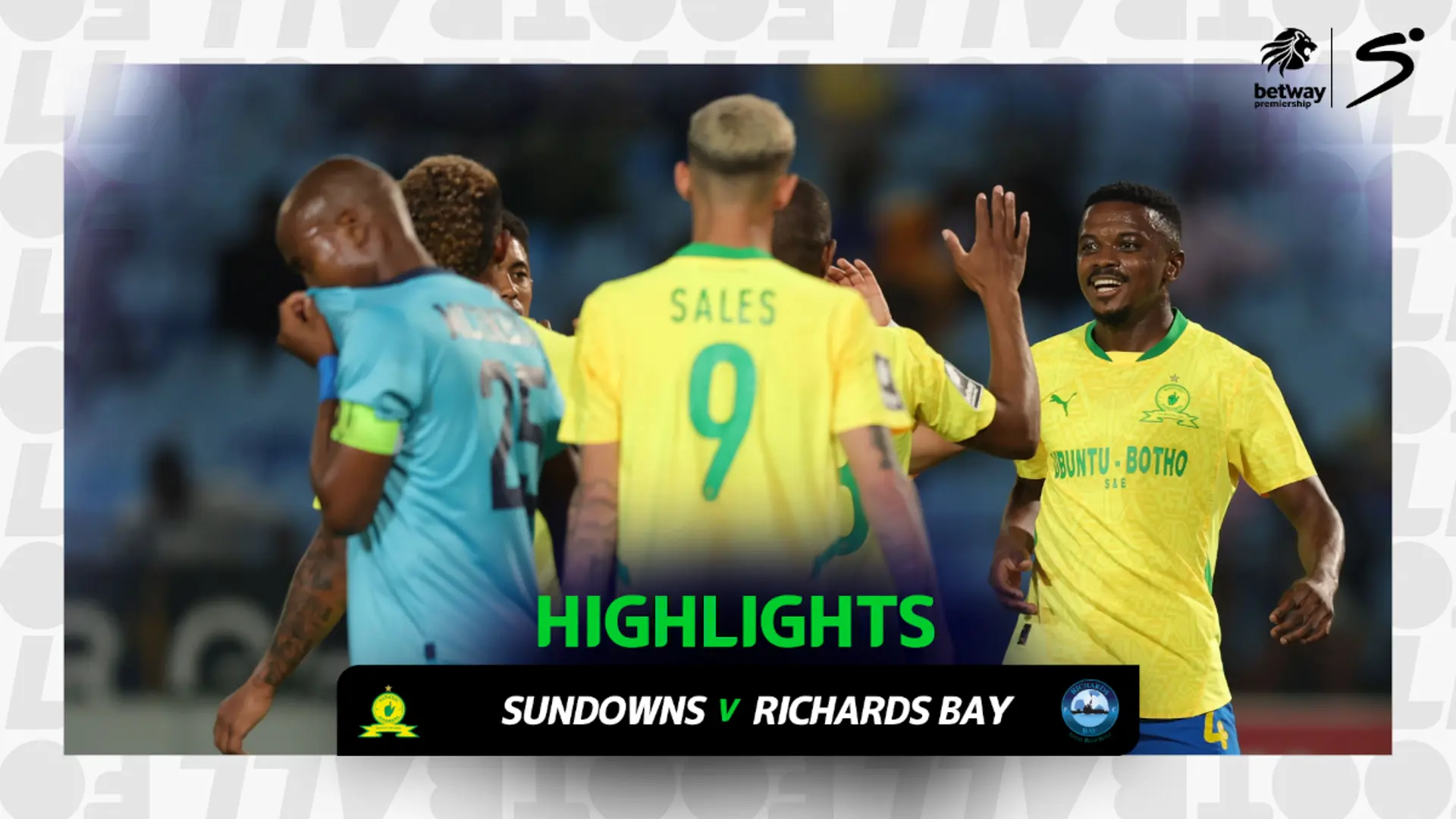 Mamelodi Sundowns v Richards Bay | Match in 3 | Betway Premiership