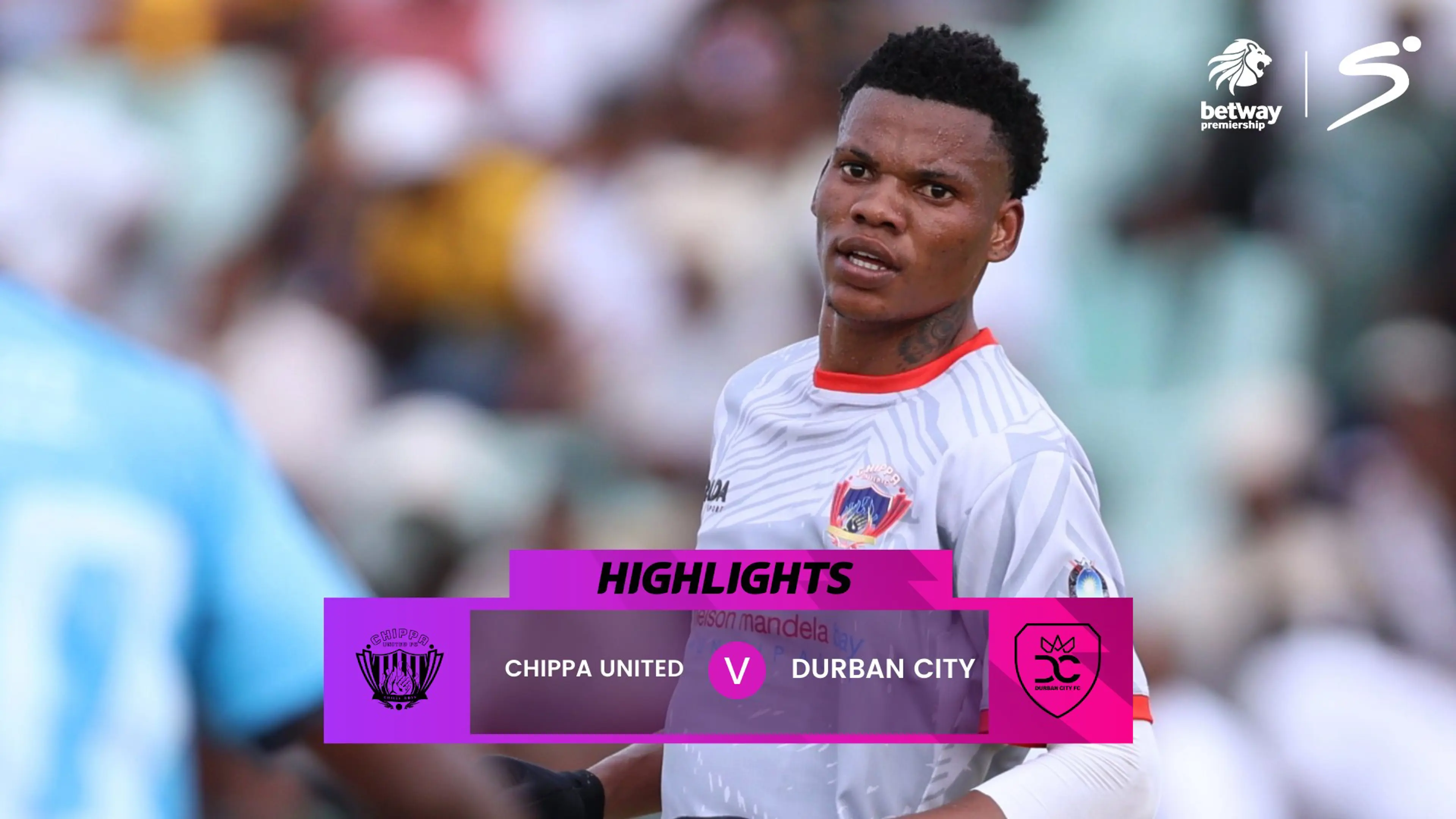 Chippa United v Durban City | Match in 5 | Betway Premiership