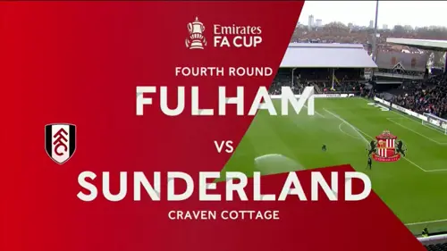 FA Cup | Fourth Round | Fulham v Sunderland | Highlights