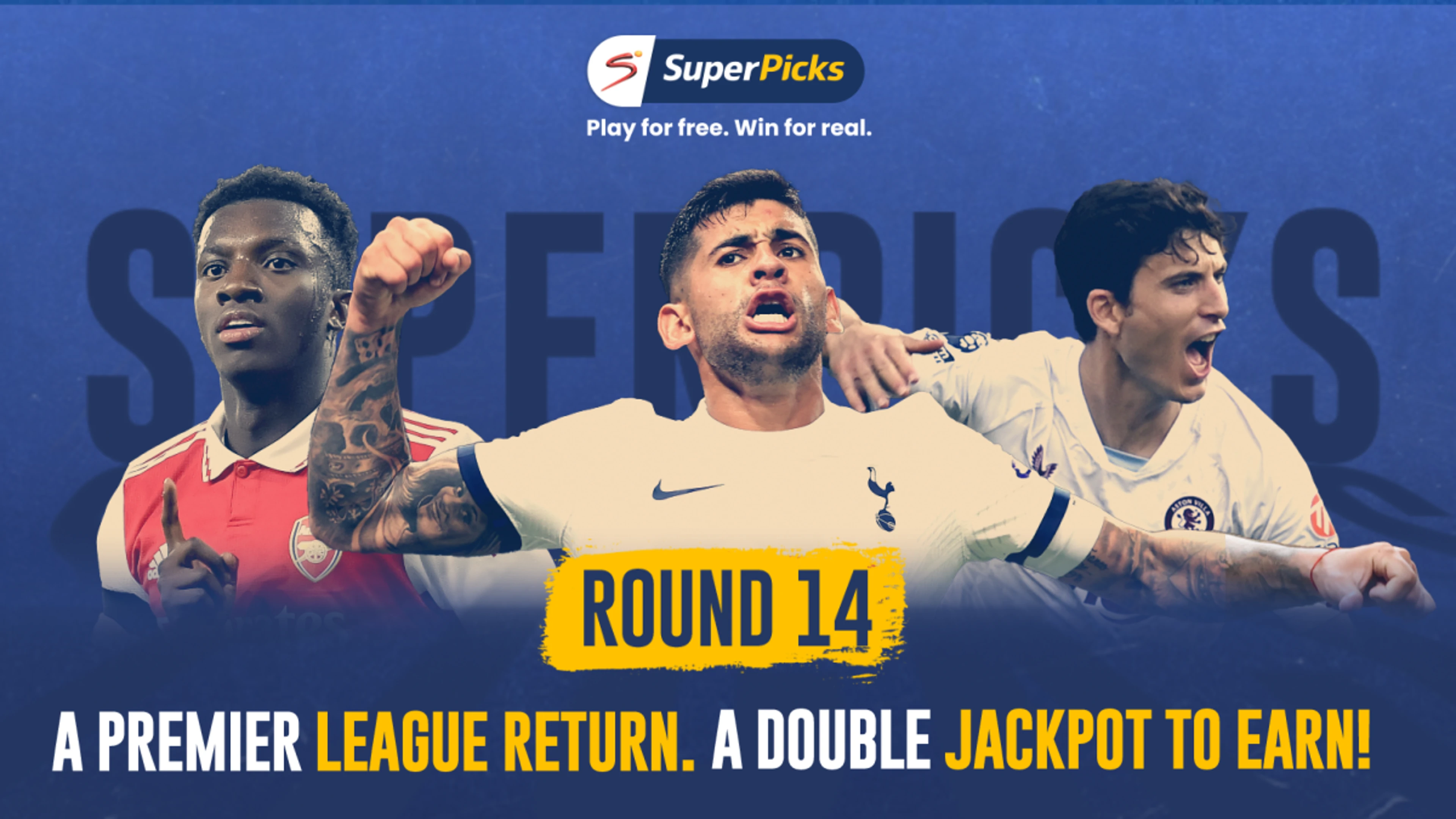  The Premier League & The Double Jackpot Return in SuperPicks Round 14!